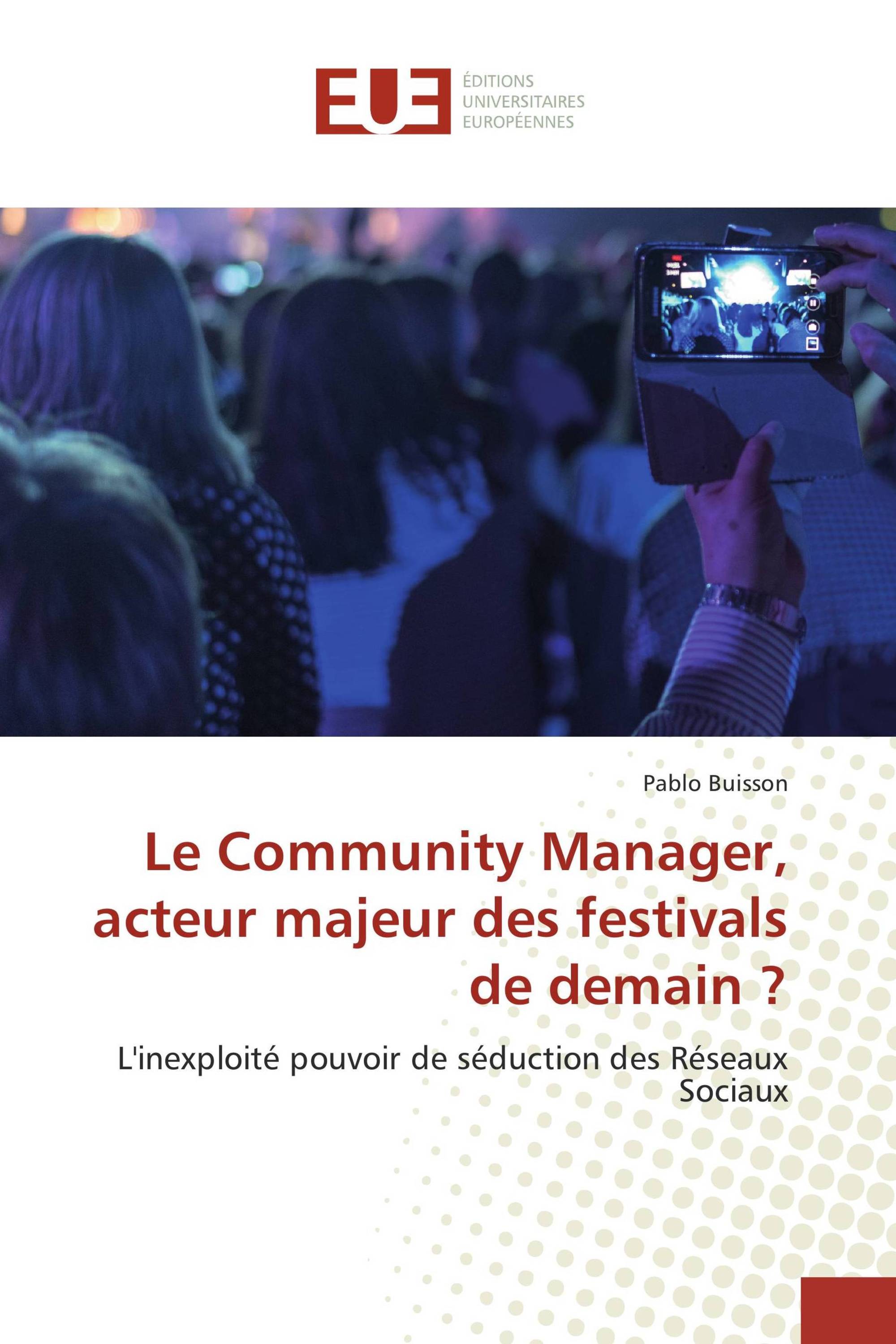 Le Community Manager, acteur majeur des festivals de demain ?