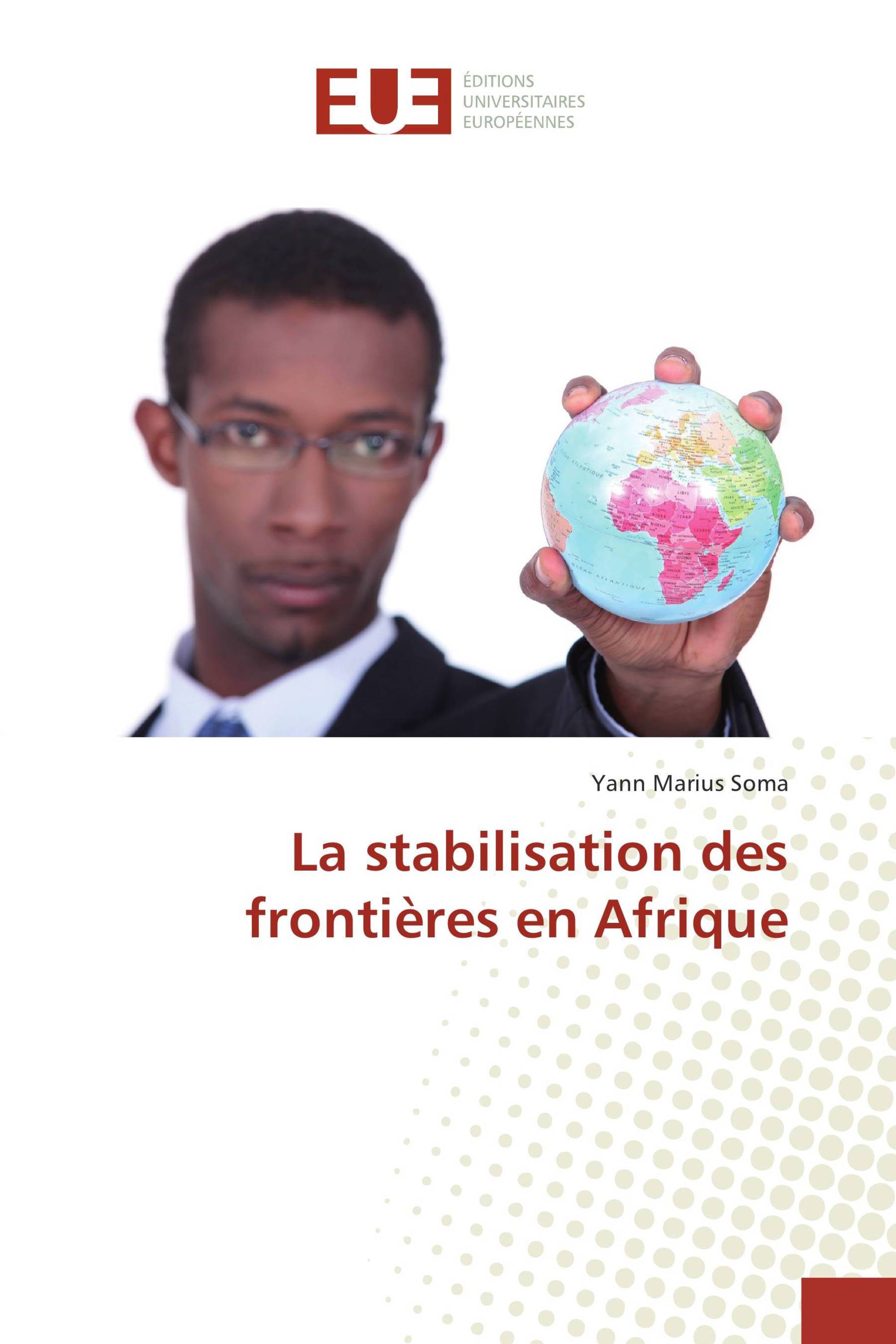 La stabilisation des frontières en Afrique