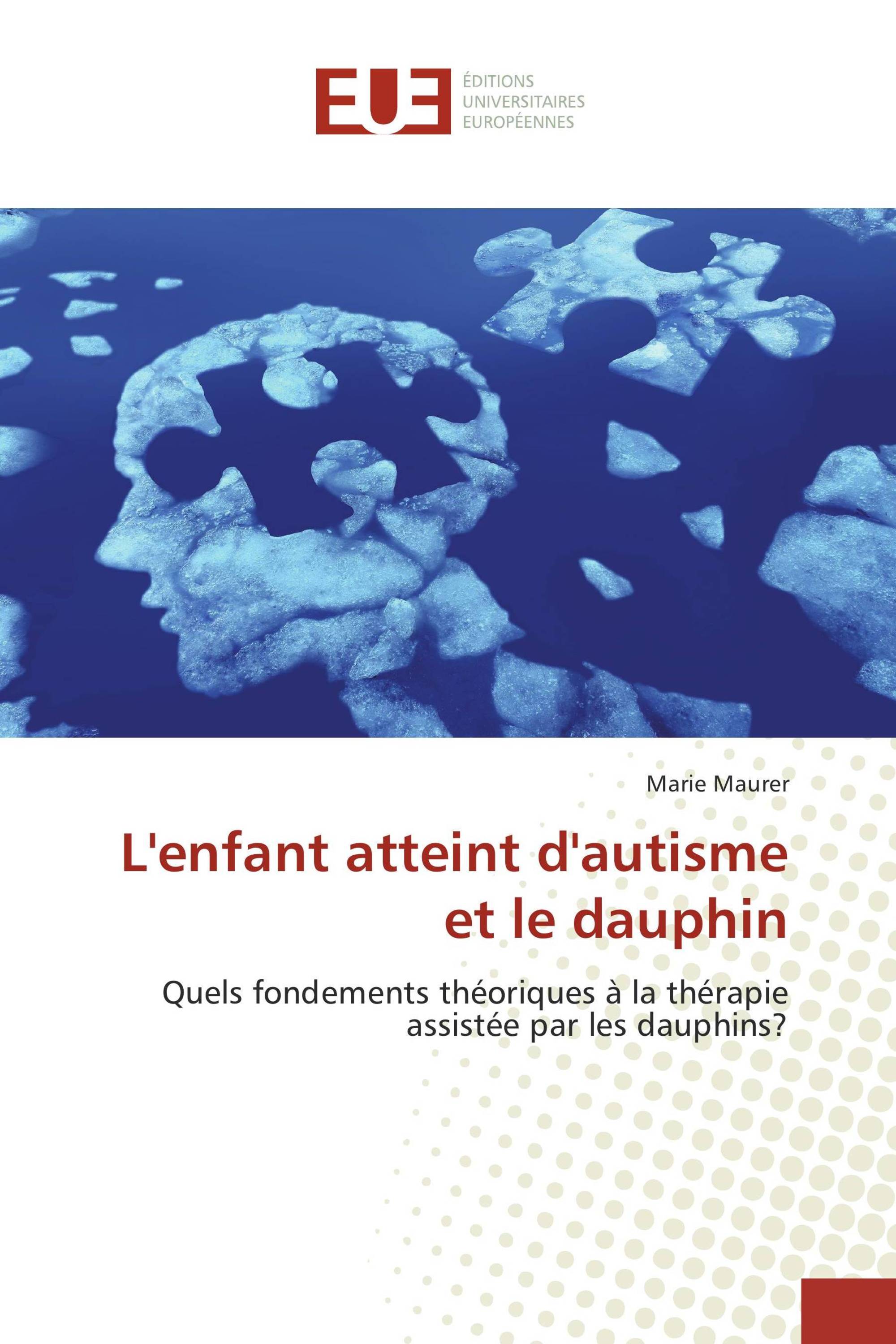 L'enfant atteint d'autisme et le dauphin