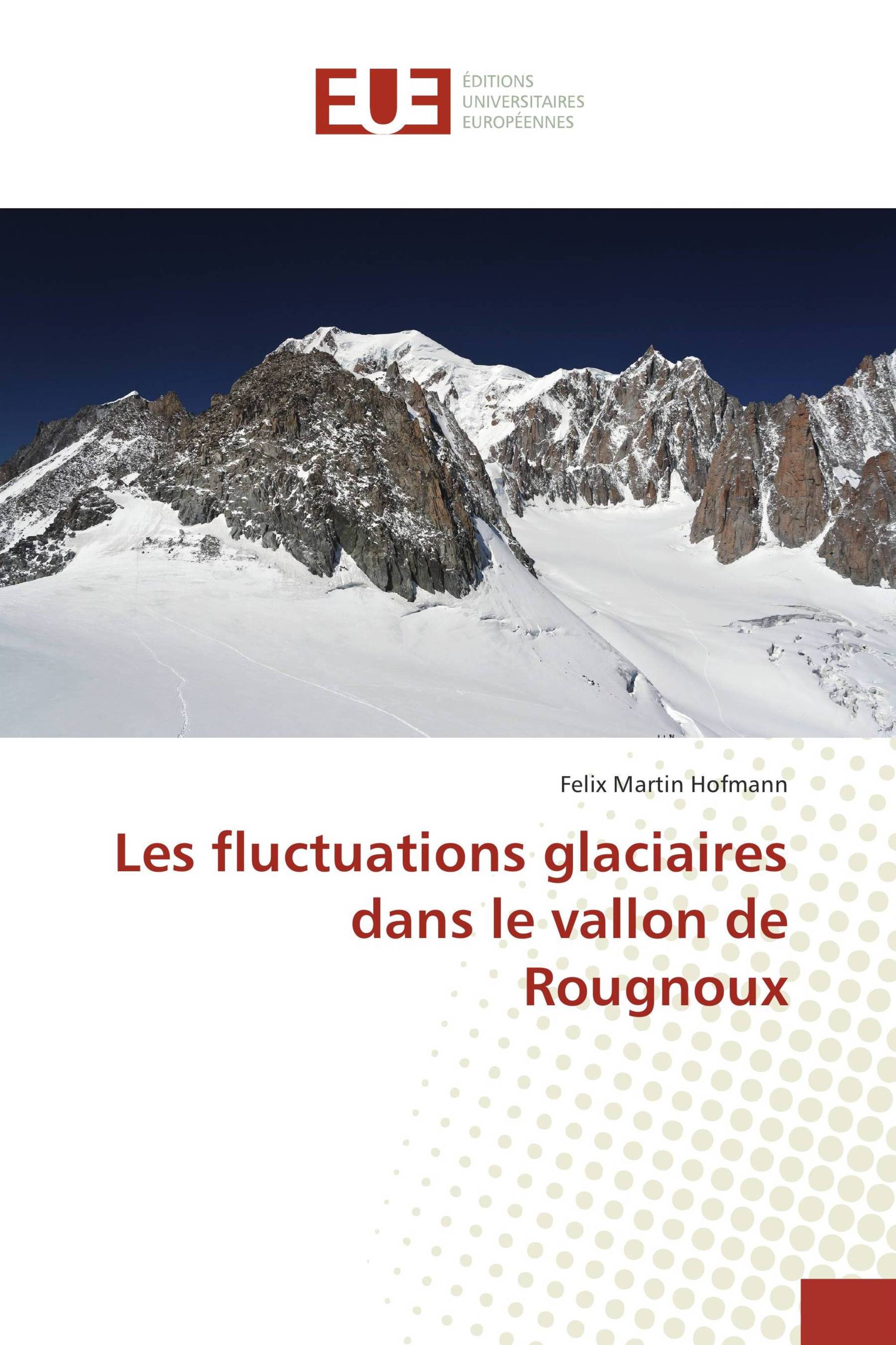 Les fluctuations glaciaires dans le vallon de Rougnoux