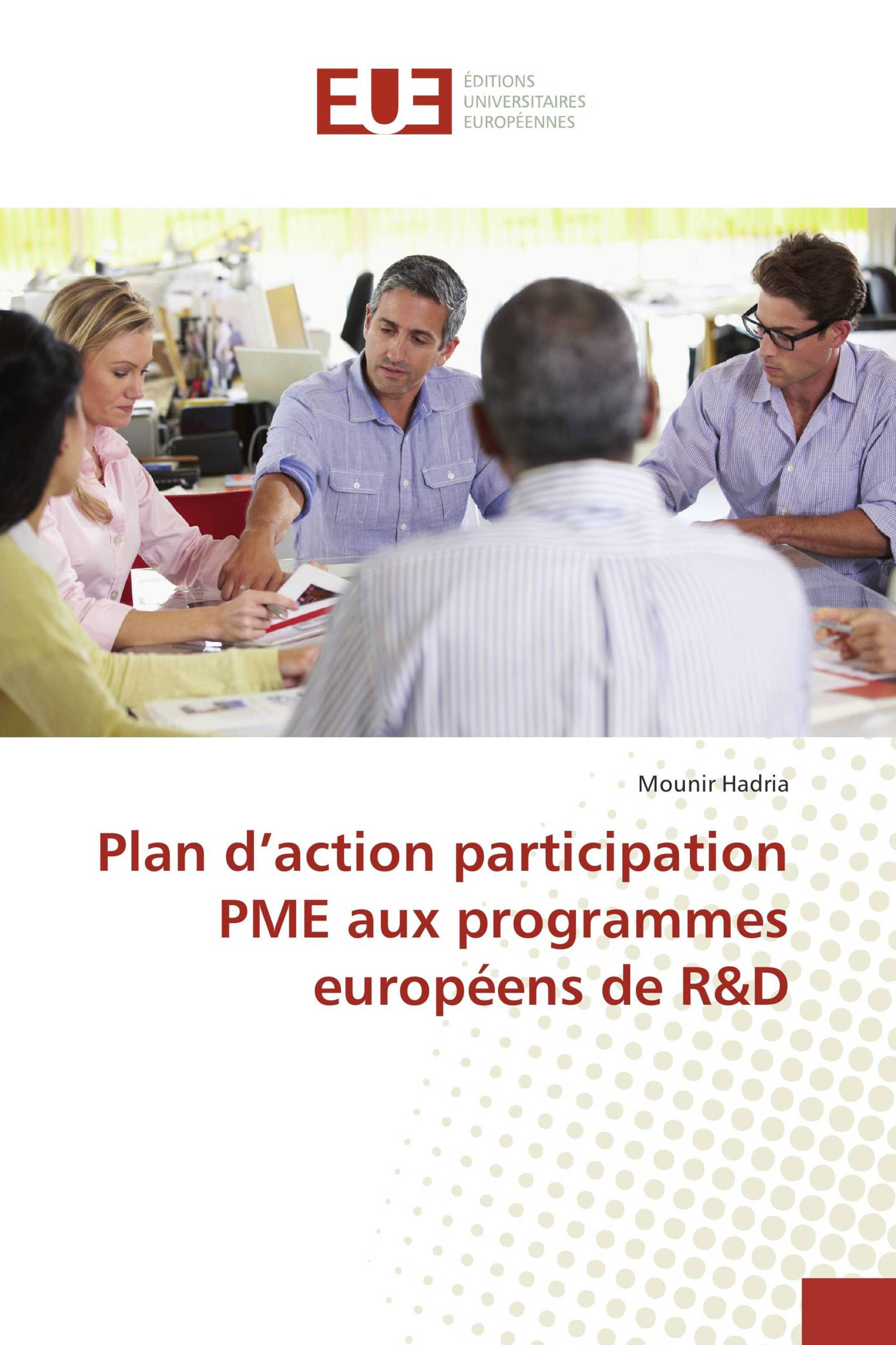 Plan d’action participation PME aux programmes européens de R&D