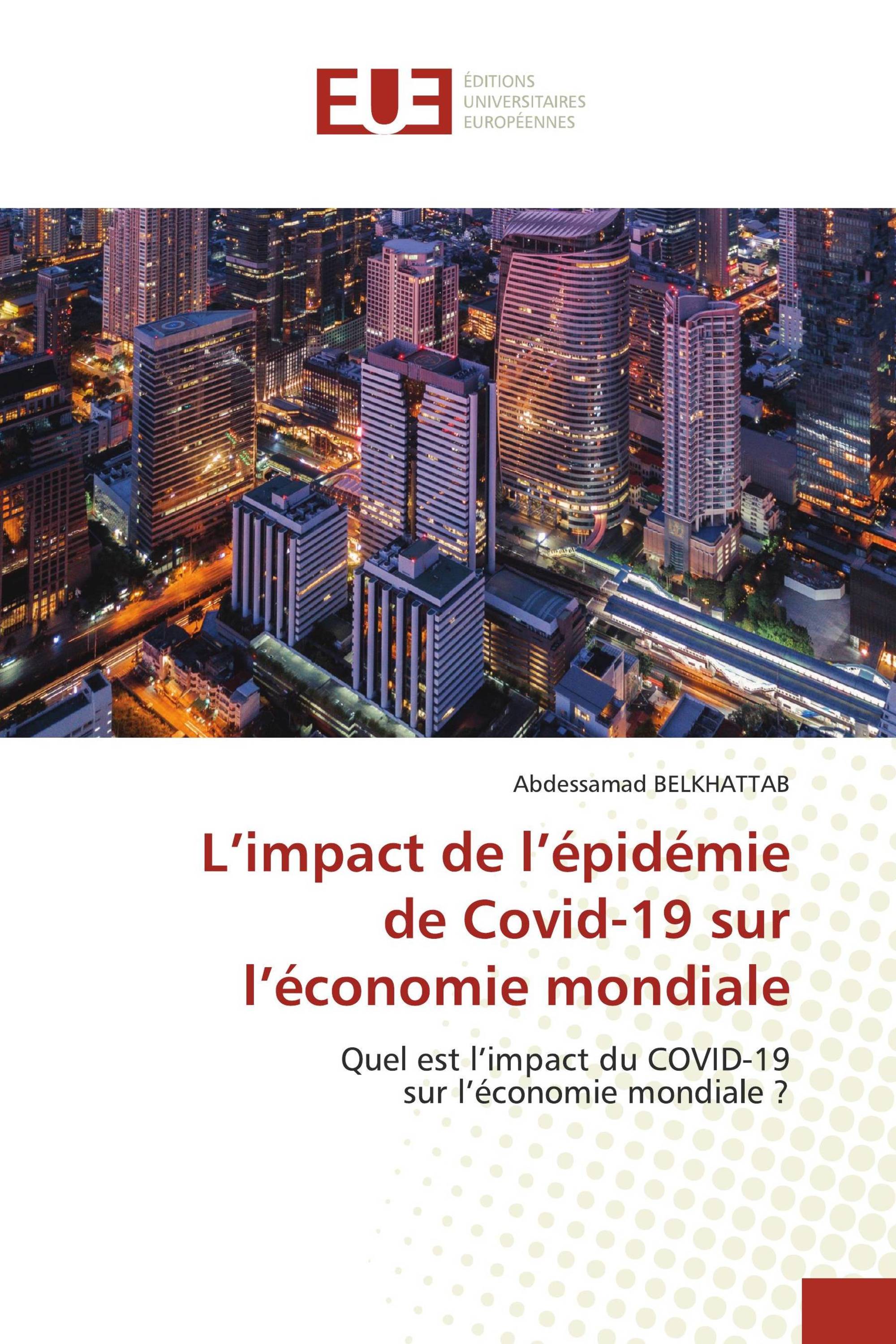 L’impact de l’épidémie de Covid-19 sur l’économie mondiale