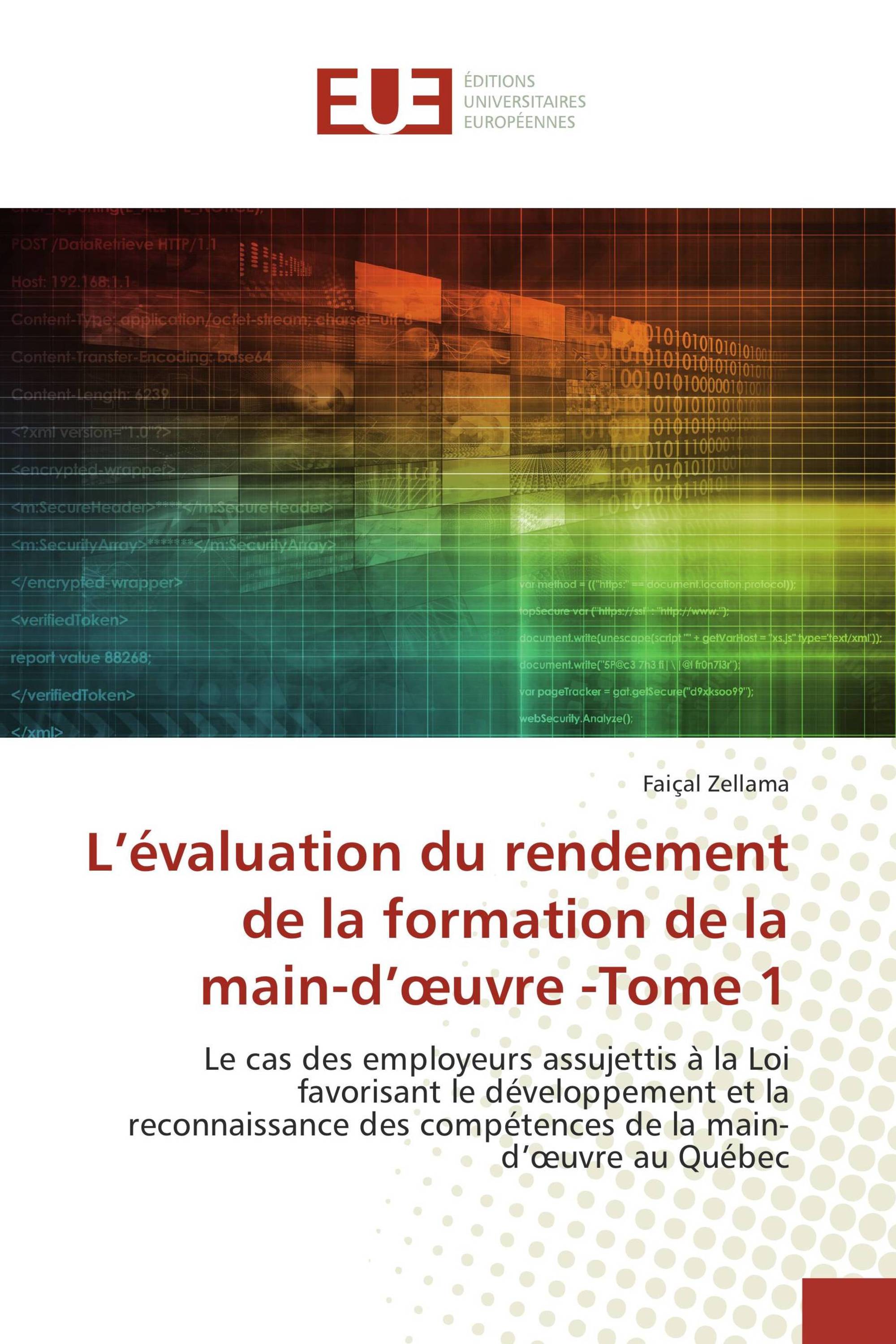 L’évaluation du rendement de la formation de la main-d’œuvre -Tome 1