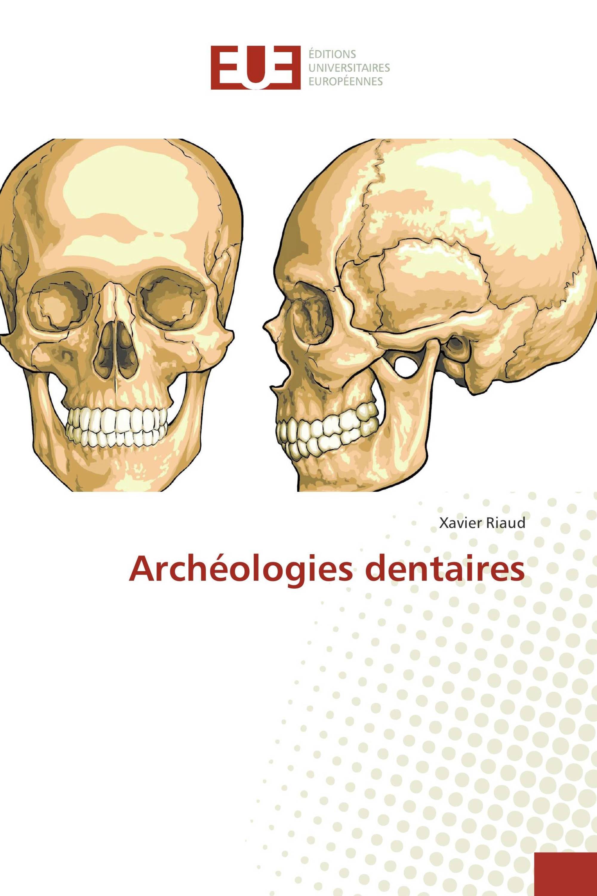 Archéologies dentaires