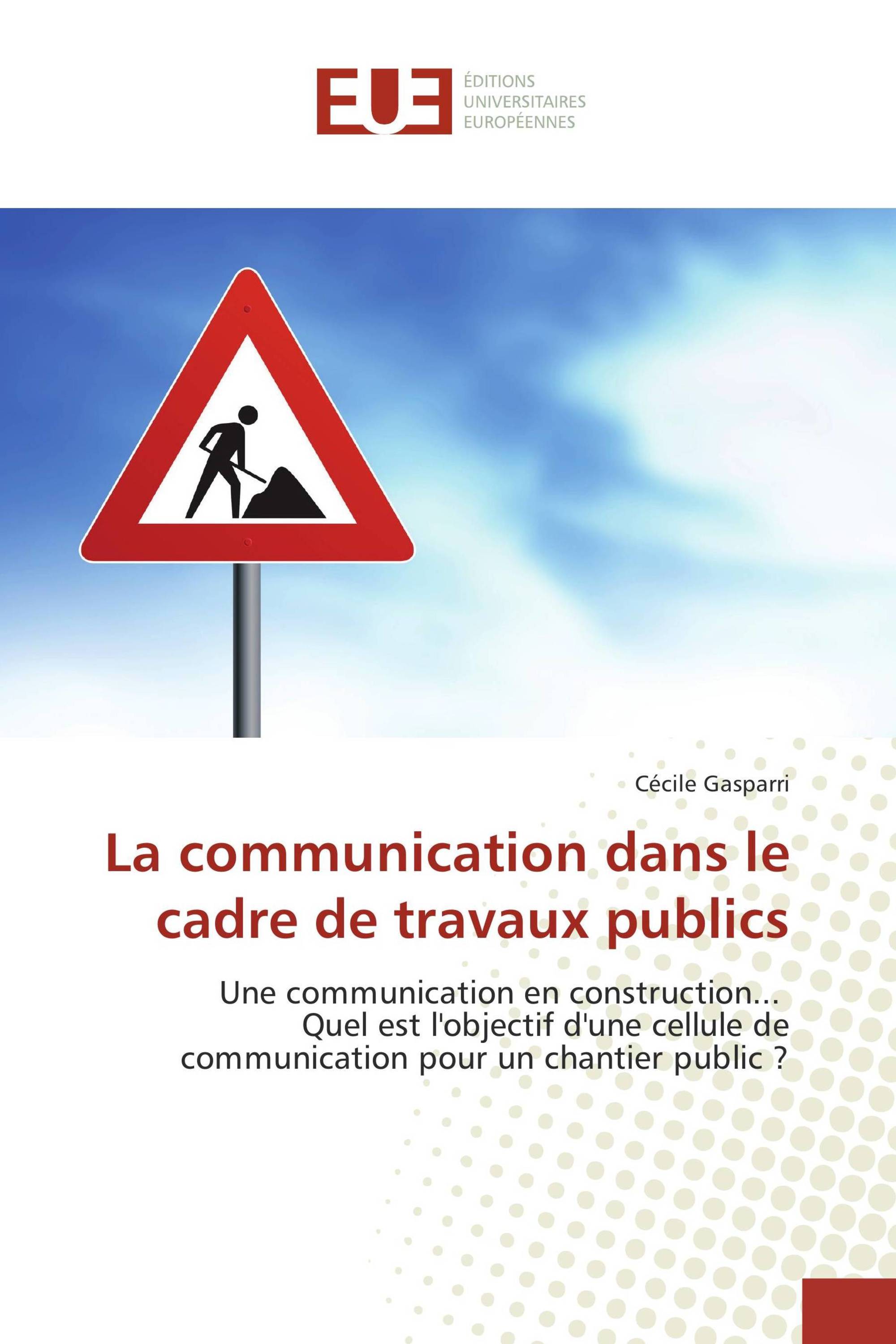 La communication dans le cadre de travaux publics