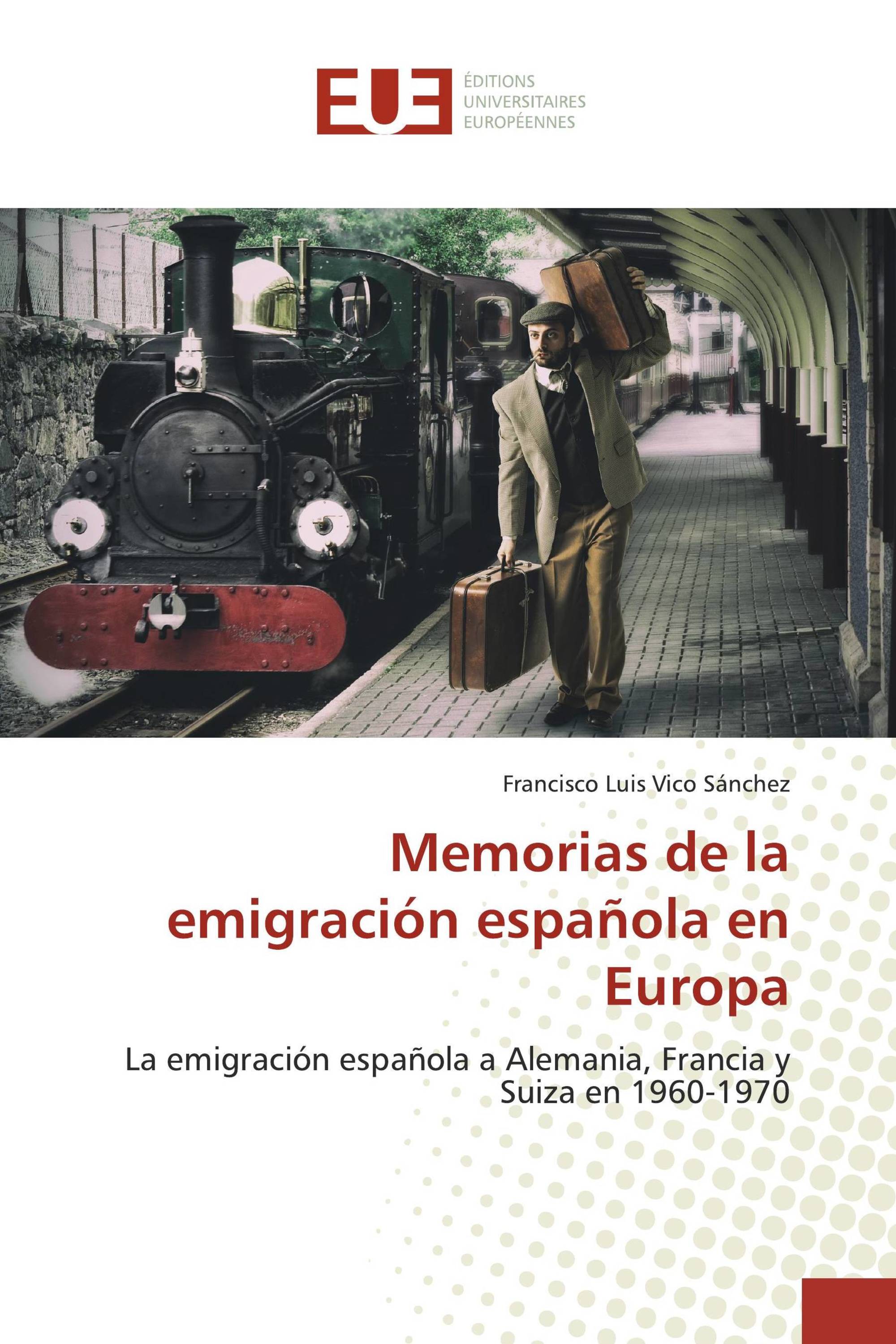 Memorias de la emigración española en Europa