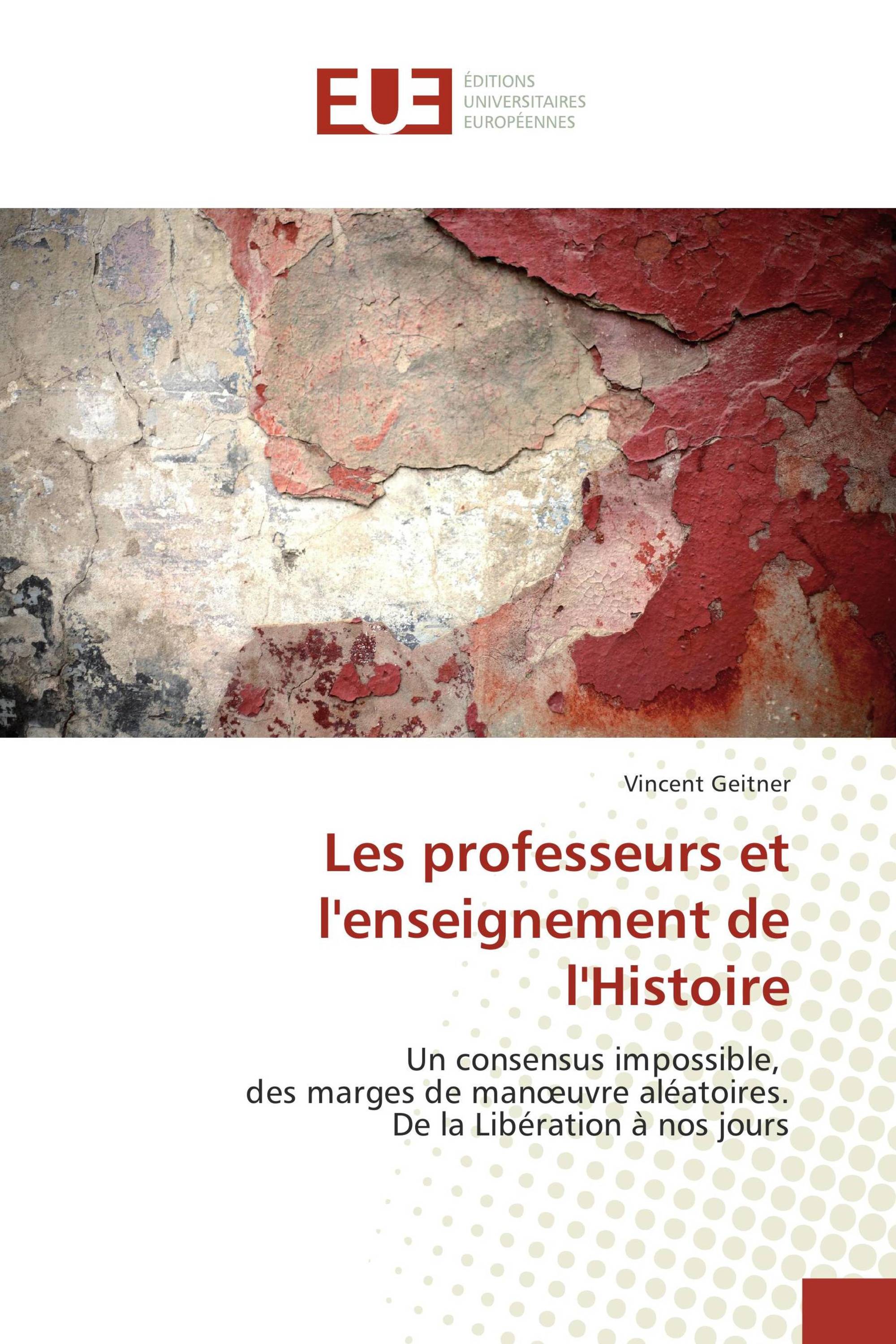 Les professeurs et l'enseignement de l'Histoire