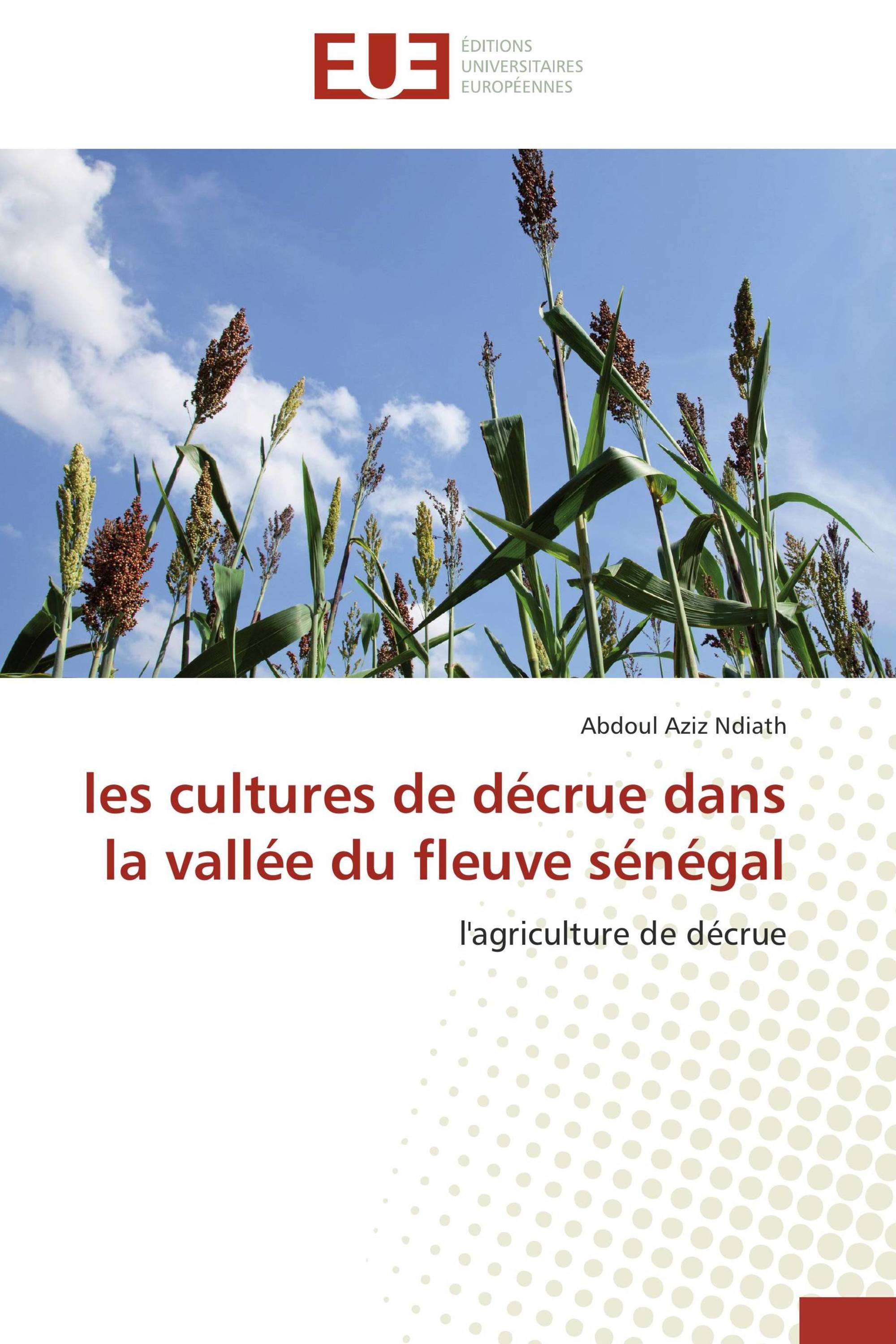 les cultures de décrue dans la vallée du fleuve sénégal