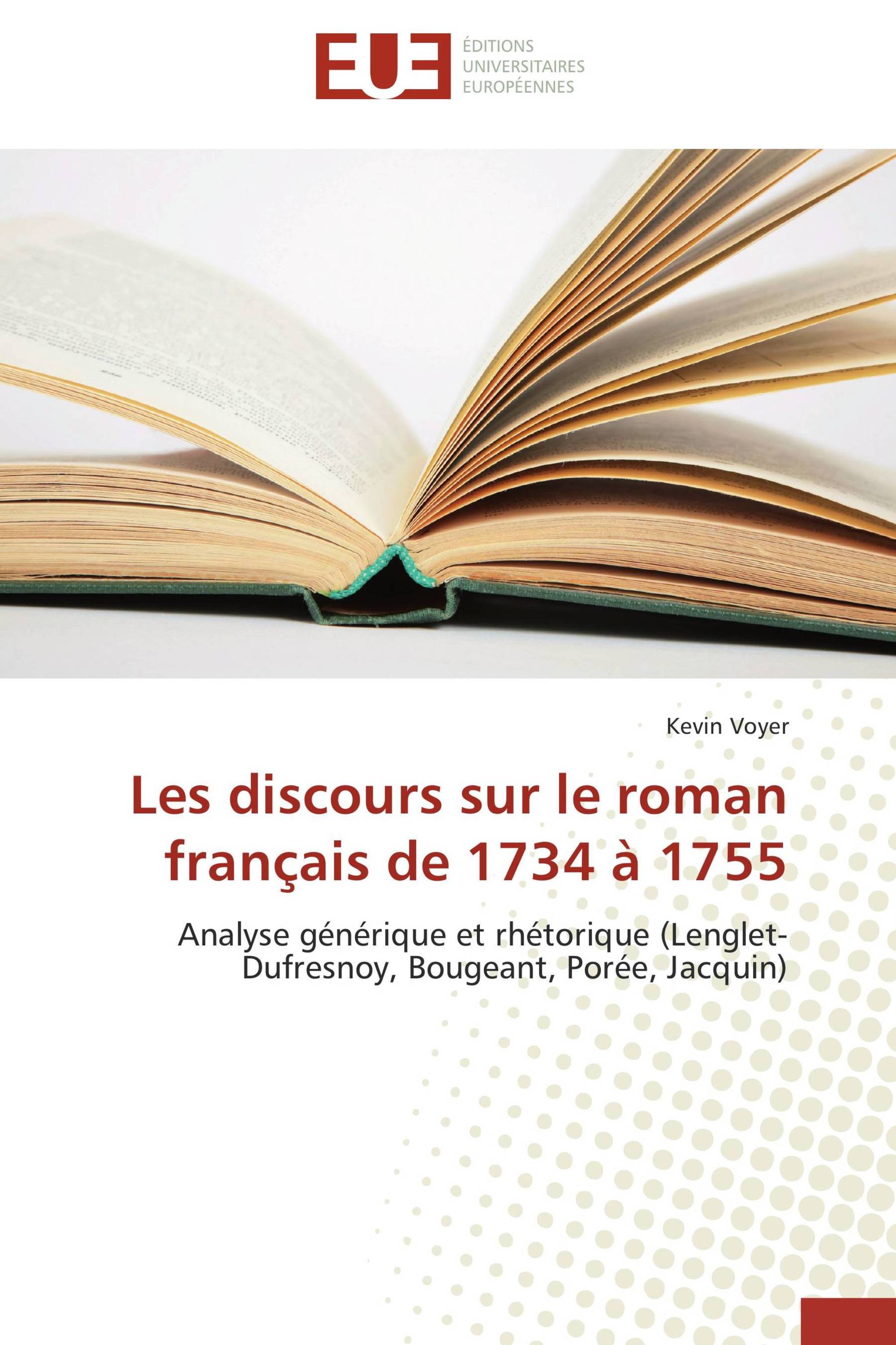 Les discours sur le roman français de 1734 à 1755