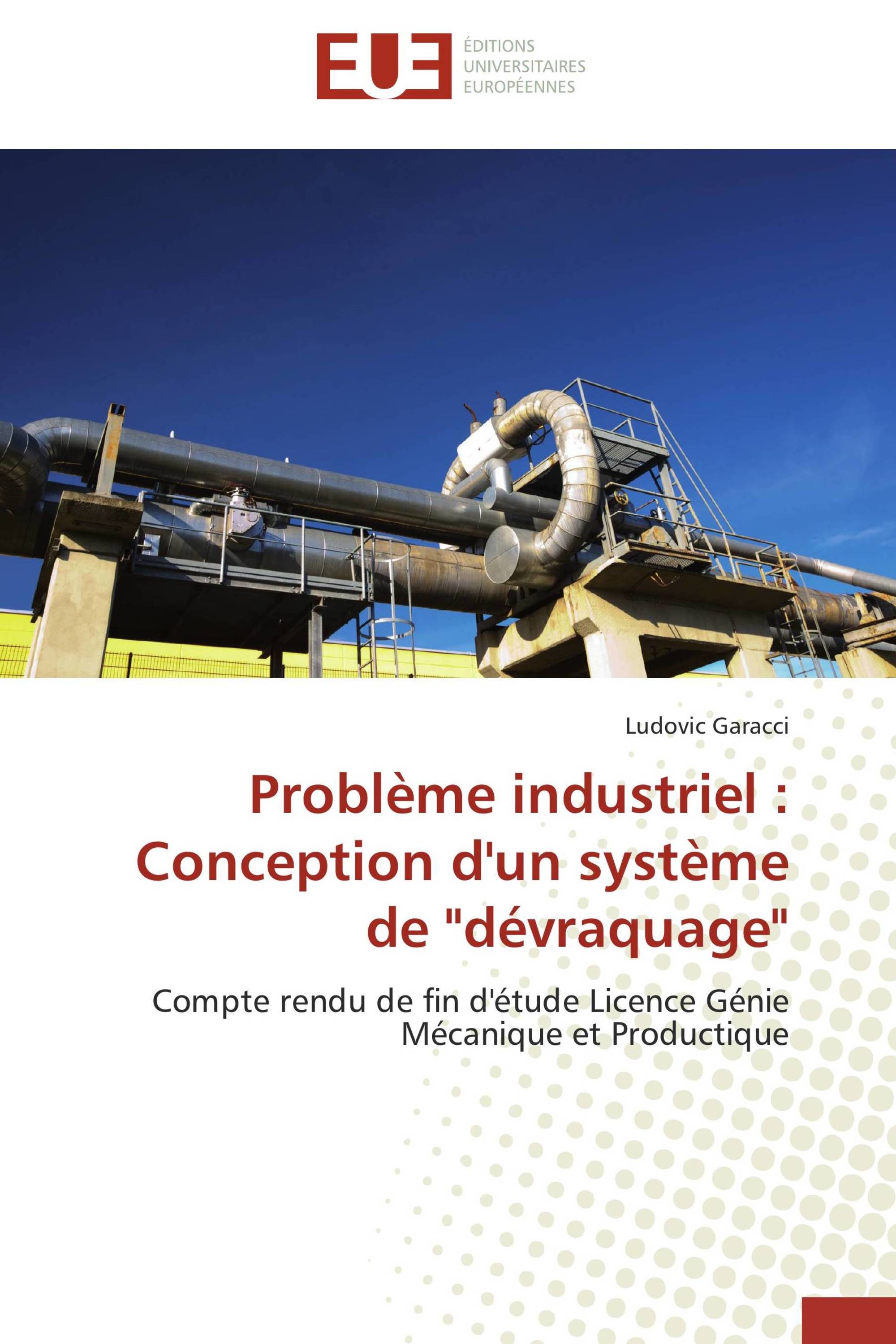 Problème industriel : Conception d'un système de "dévraquage"