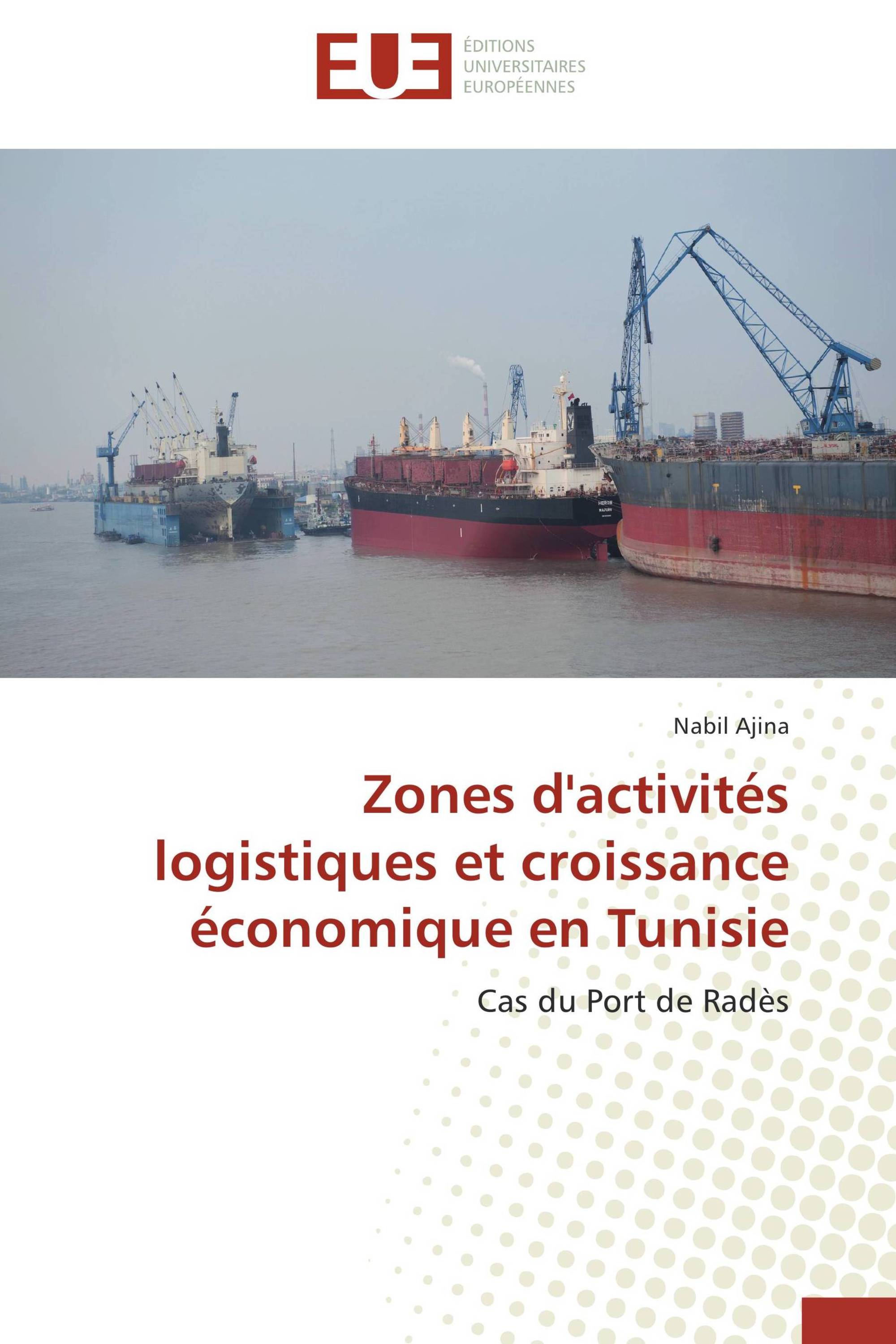 Zones d'activités logistiques et croissance économique en Tunisie