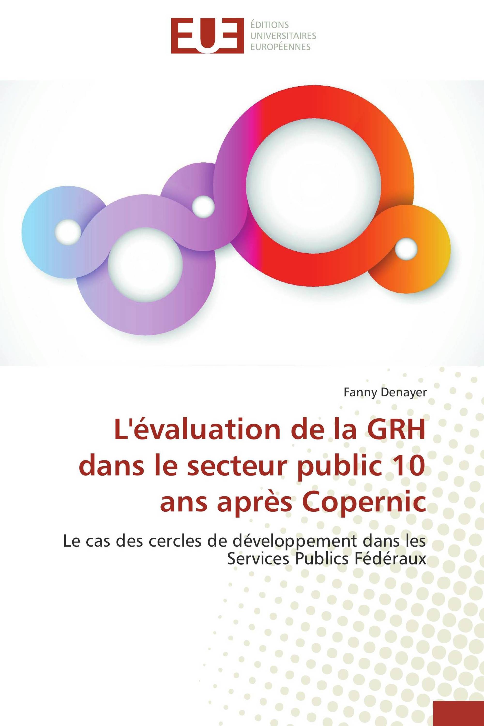 L'évaluation de la GRH dans le secteur public 10 ans après Copernic