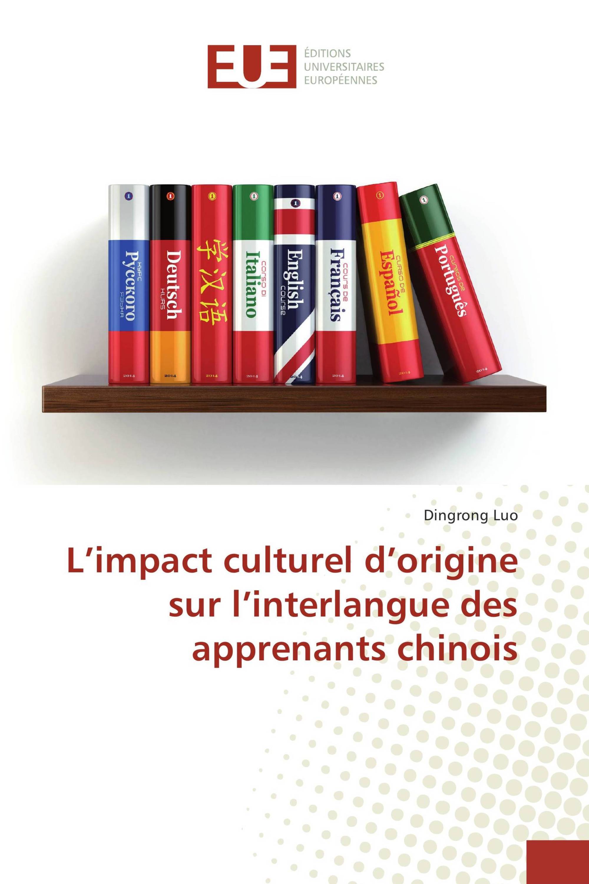 L’impact culturel d’origine sur l’interlangue des apprenants chinois