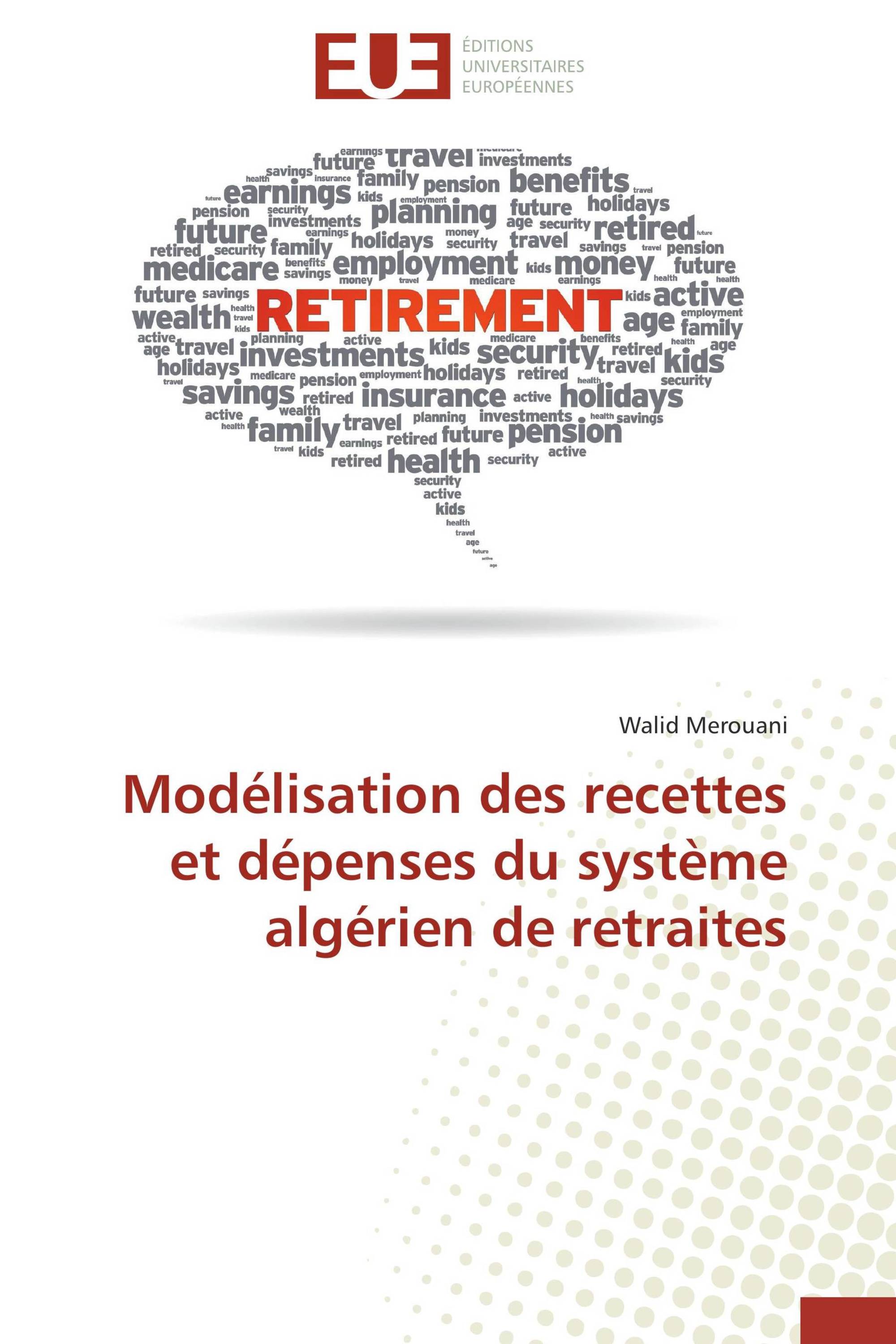 Modélisation des recettes et dépenses du système algérien de retraites