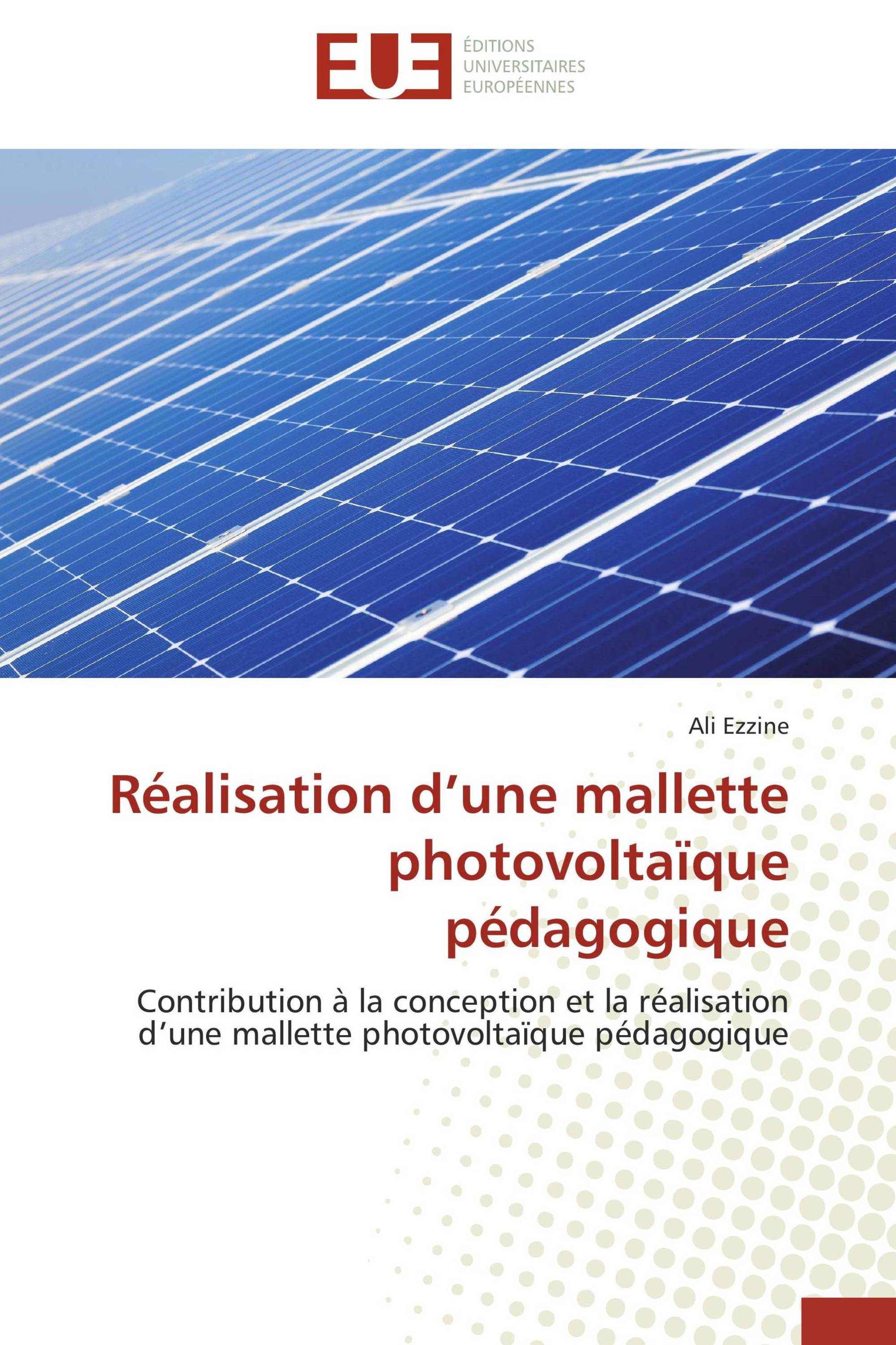 Réalisation d’une mallette photovoltaïque pédagogique