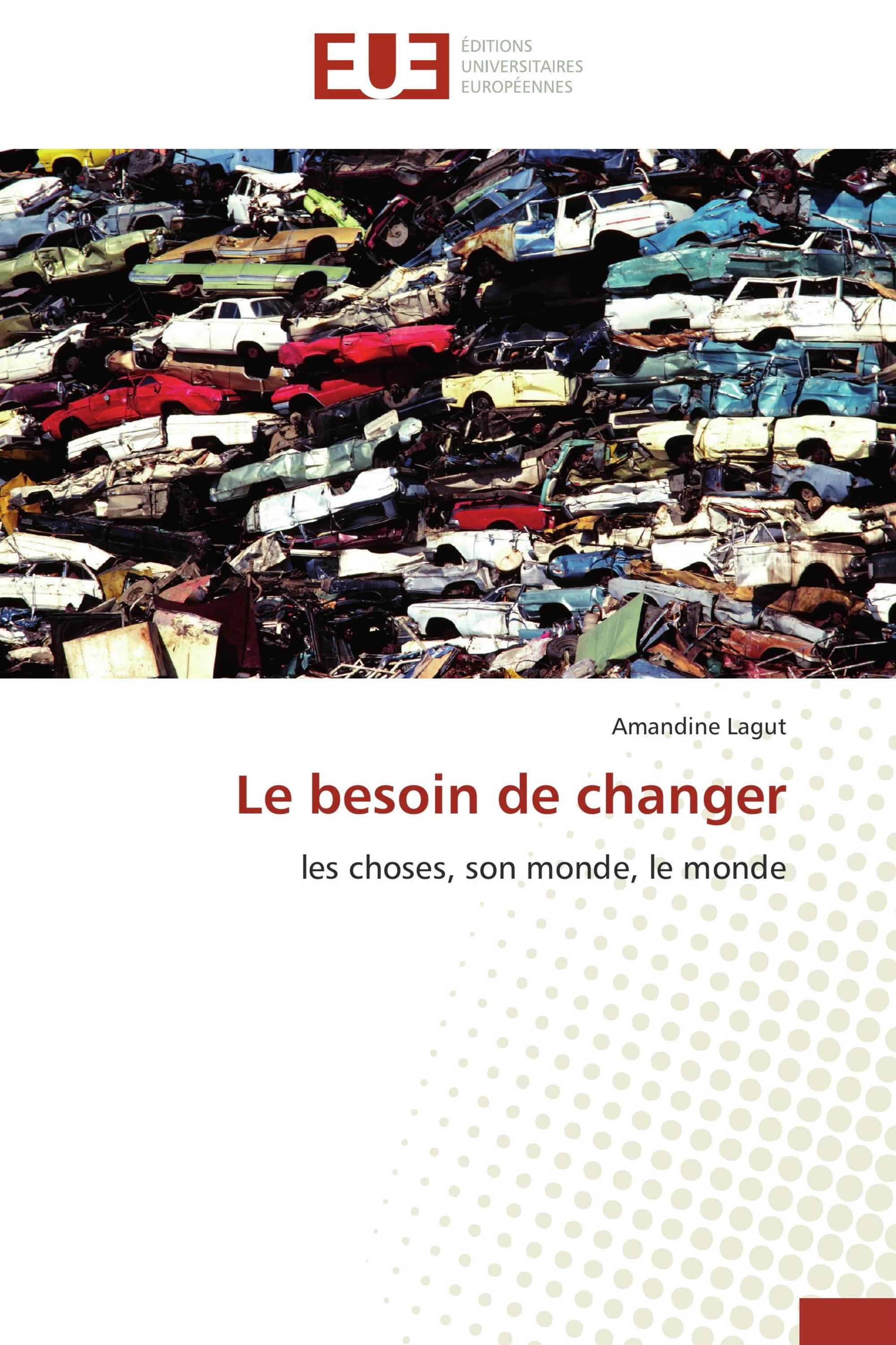 Le besoin de changer