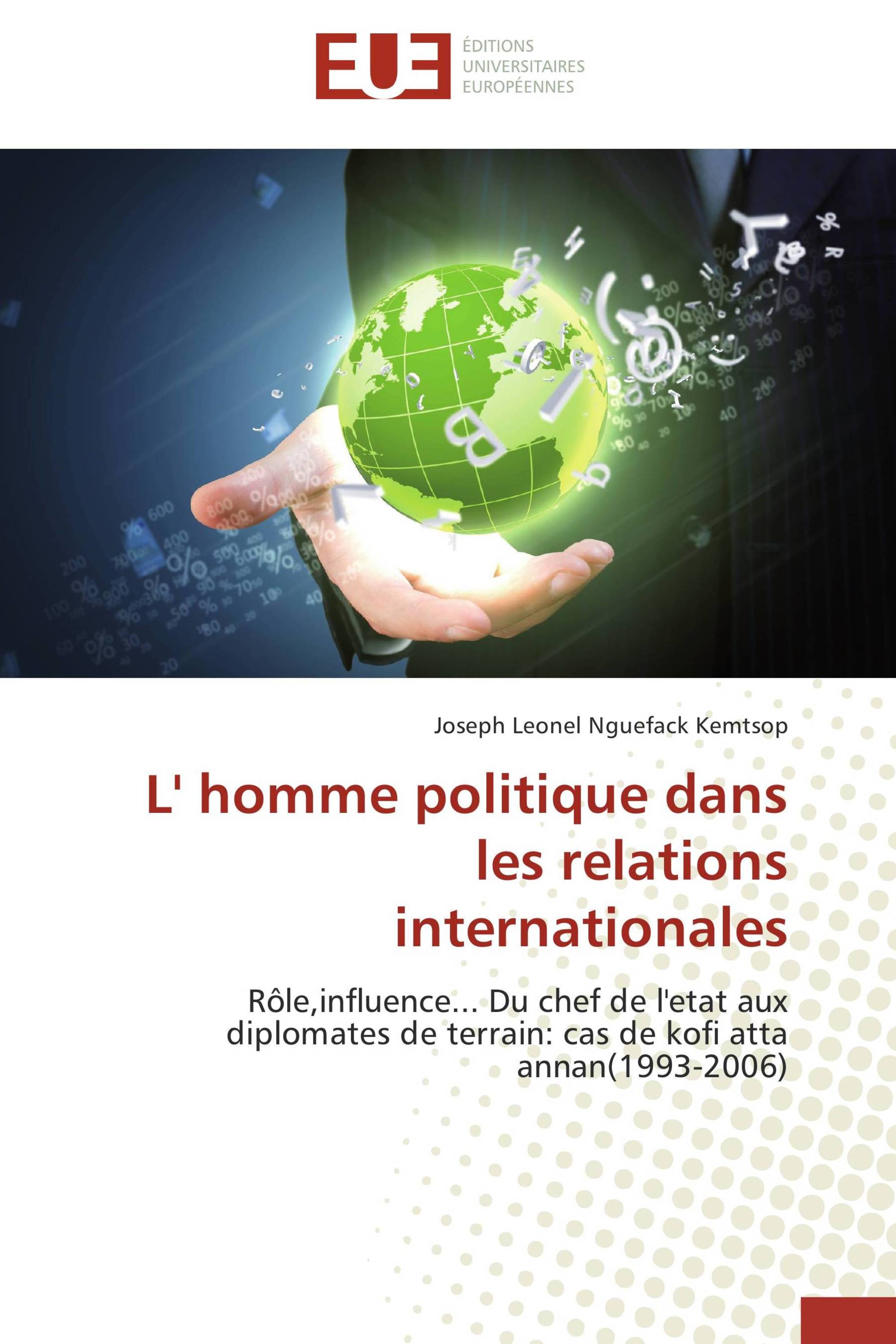 L' homme politique dans les relations internationales