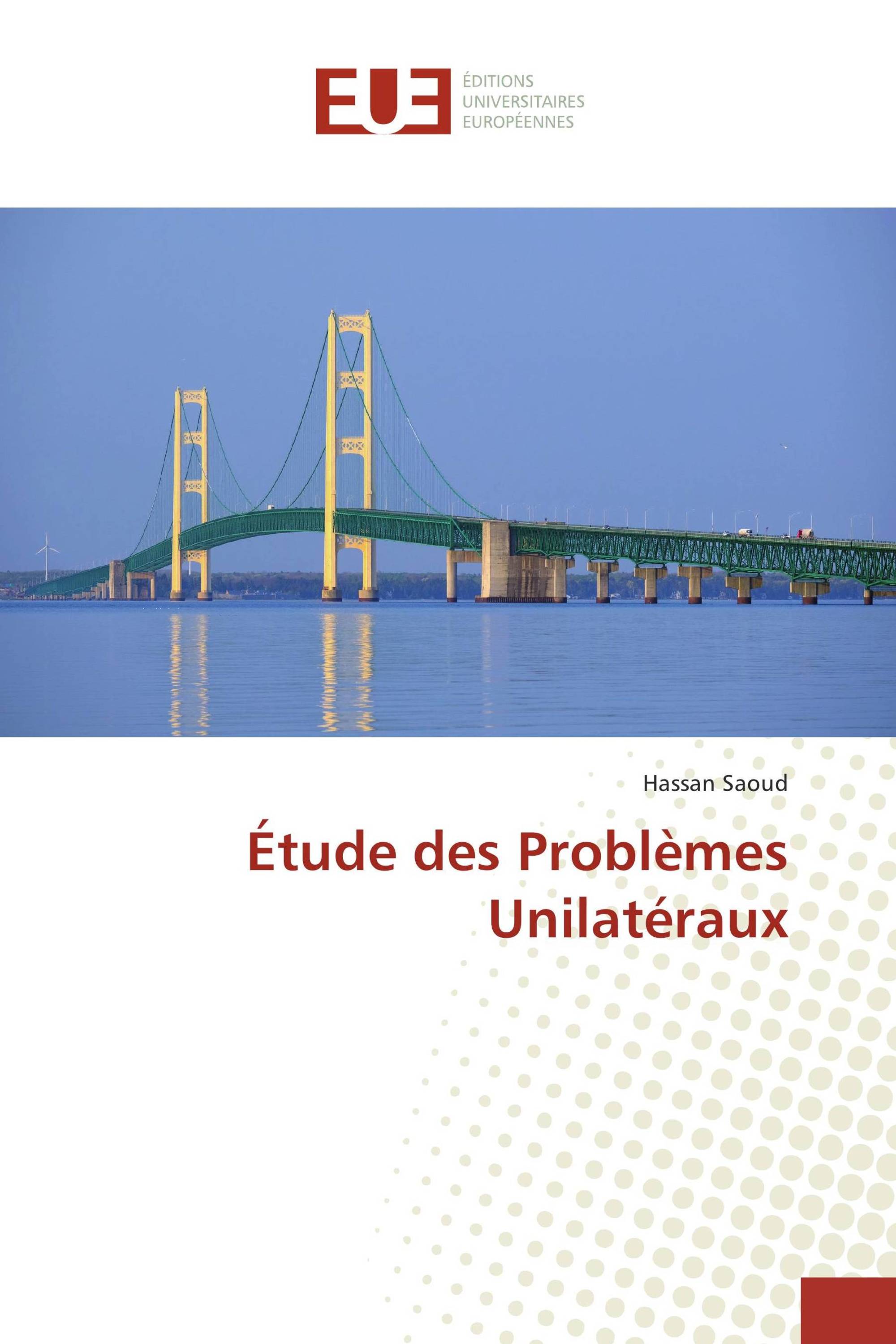 Étude des Problèmes Unilatéraux