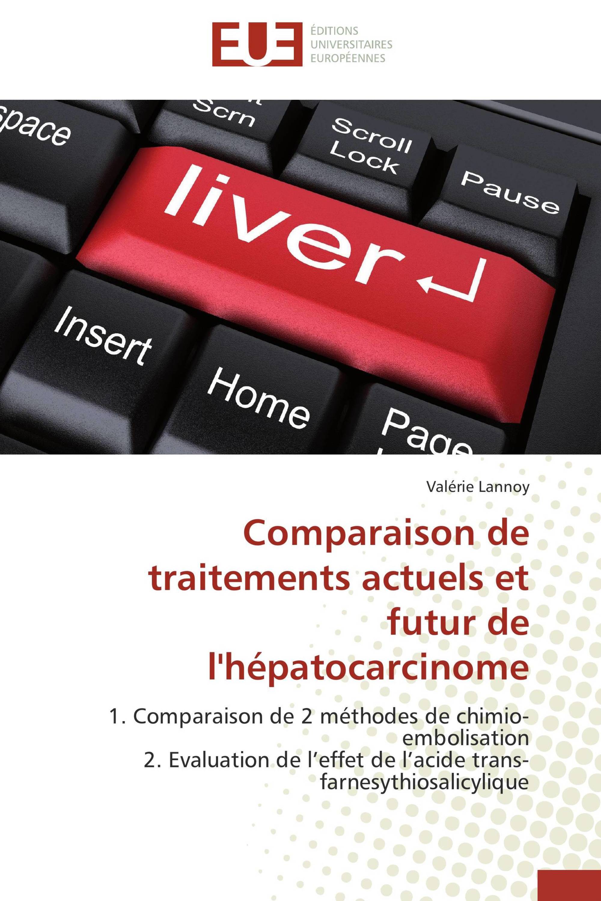 Comparaison de traitements actuels et futur de l'hépatocarcinome