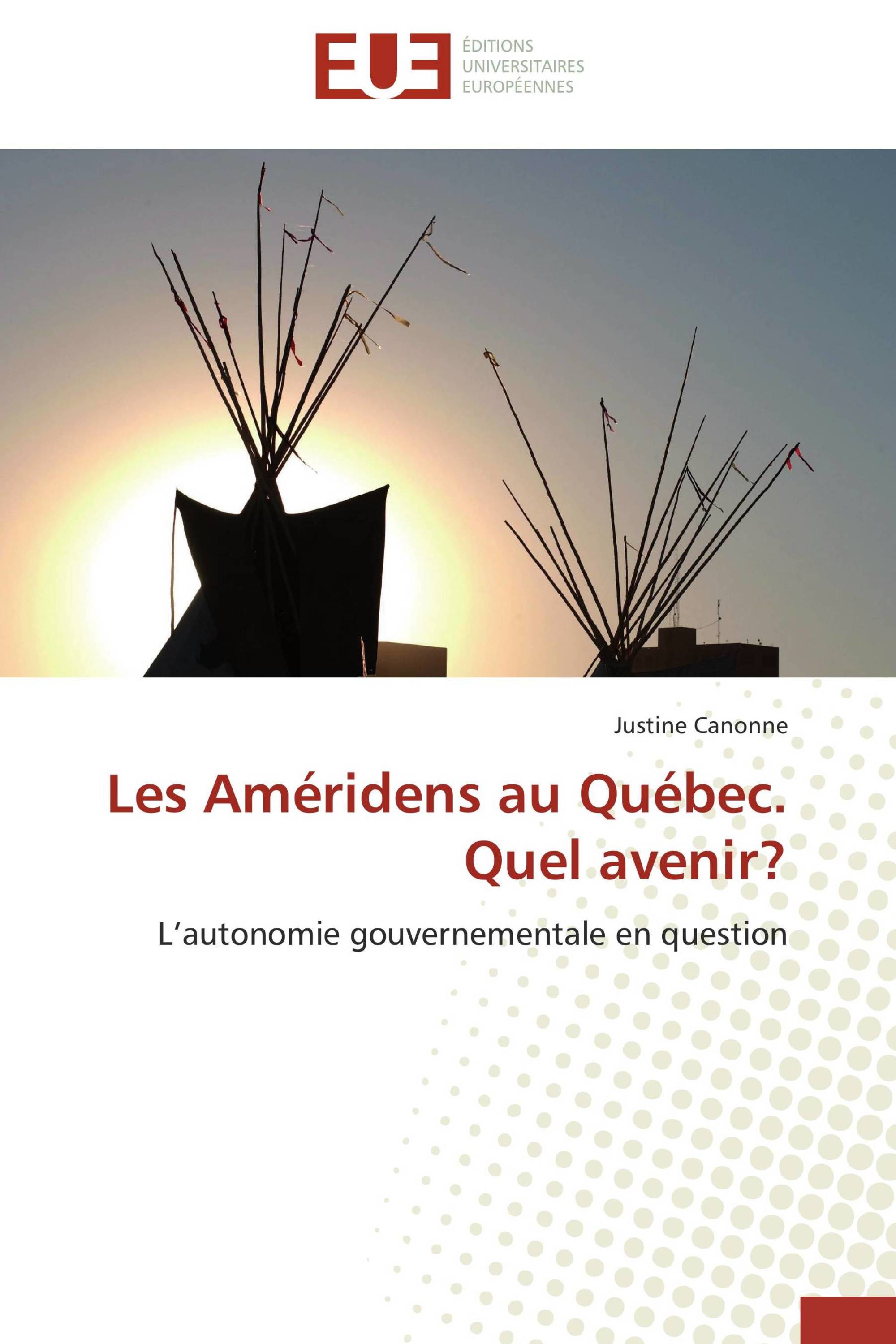 Les Améridens au Québec. Quel avenir?