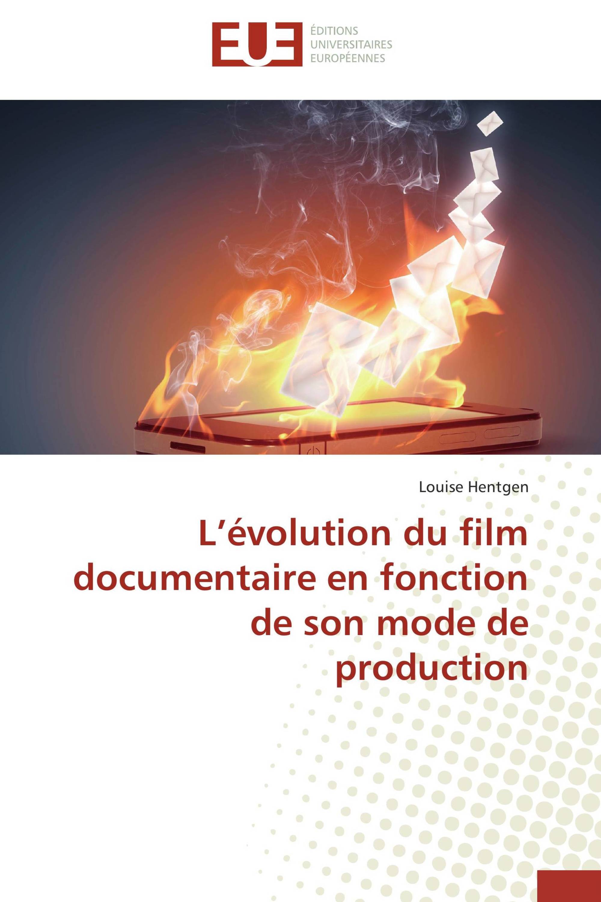 L’évolution du film documentaire en fonction de son mode de production