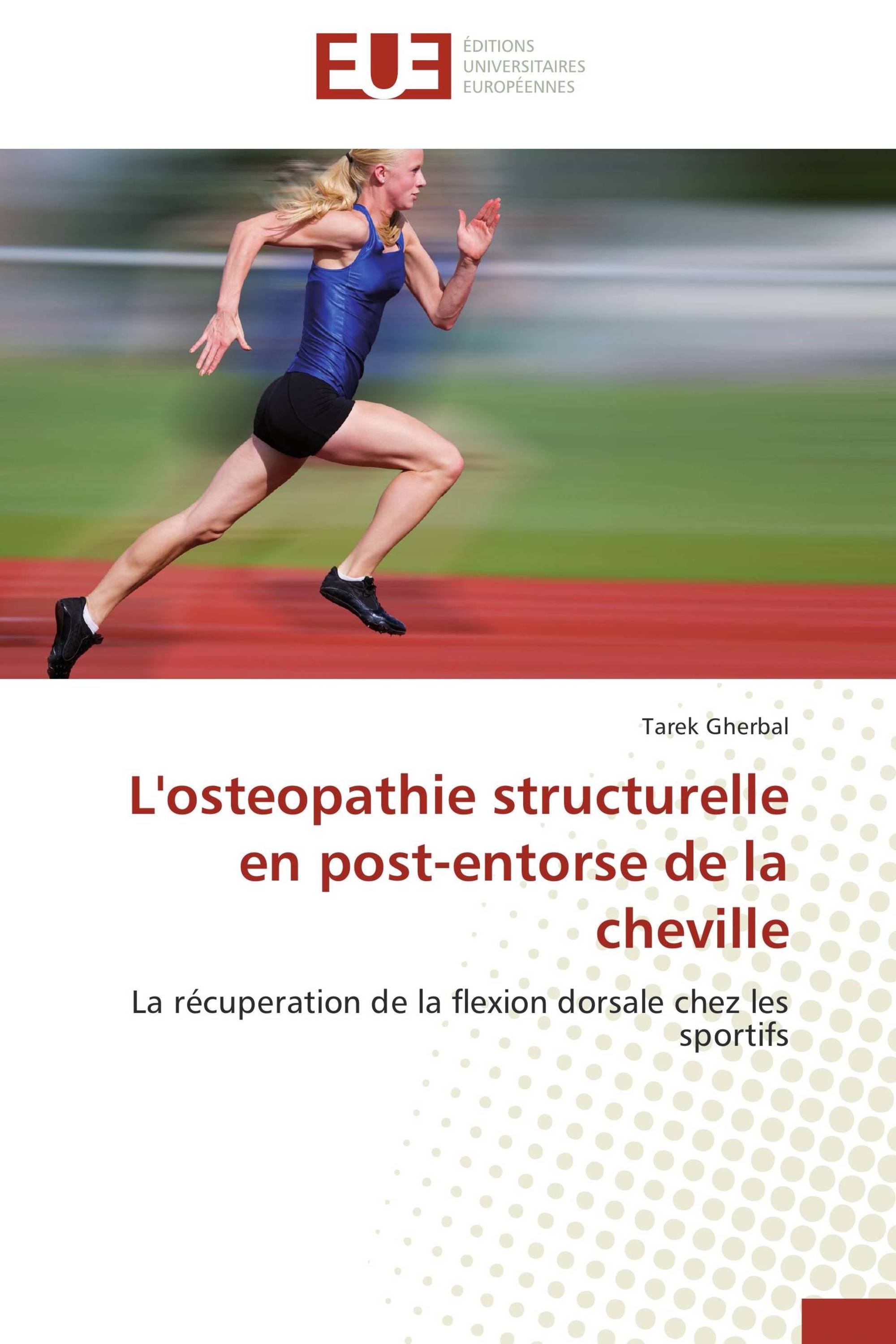 L'osteopathie structurelle en post-entorse de la cheville