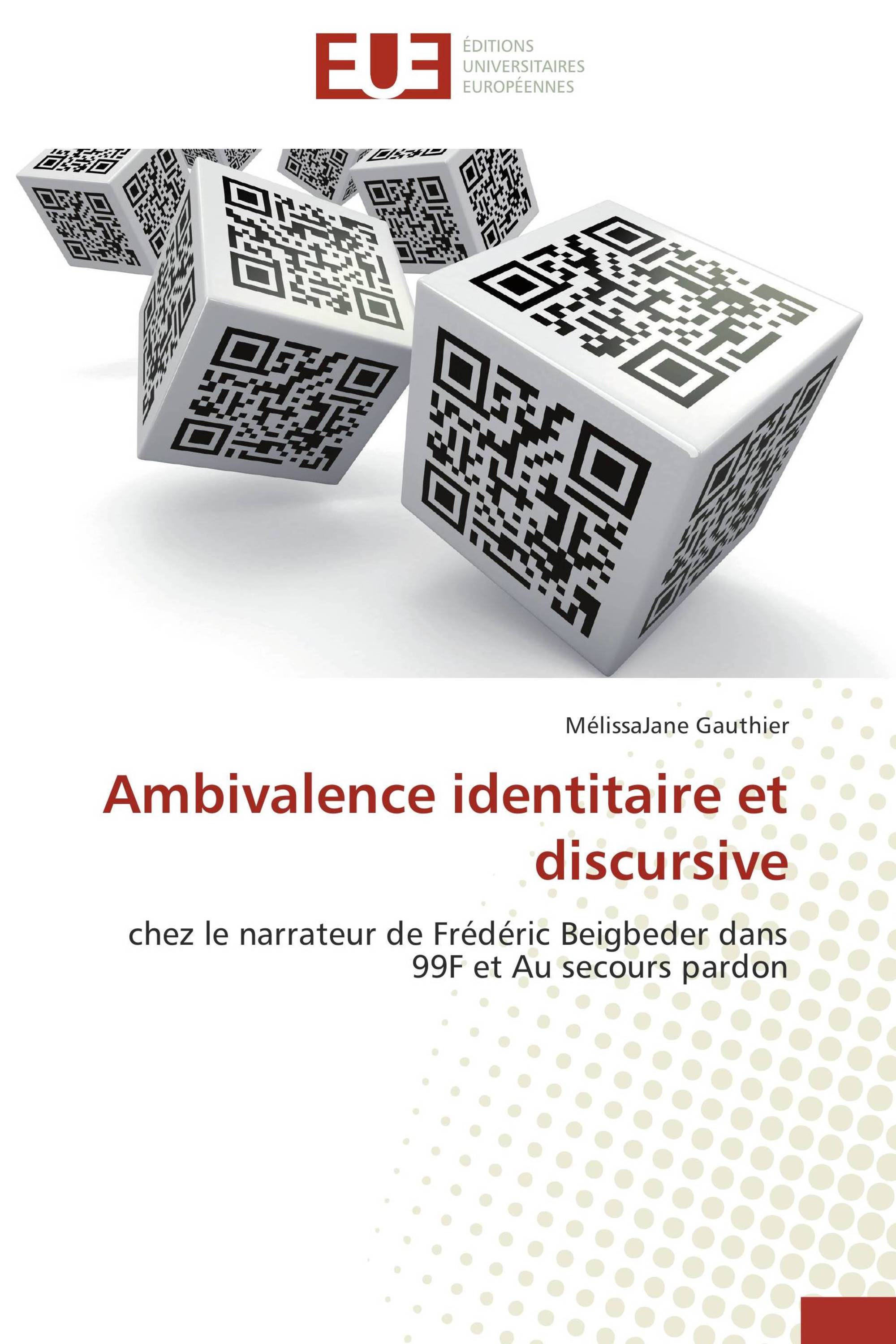 Ambivalence identitaire et discursive