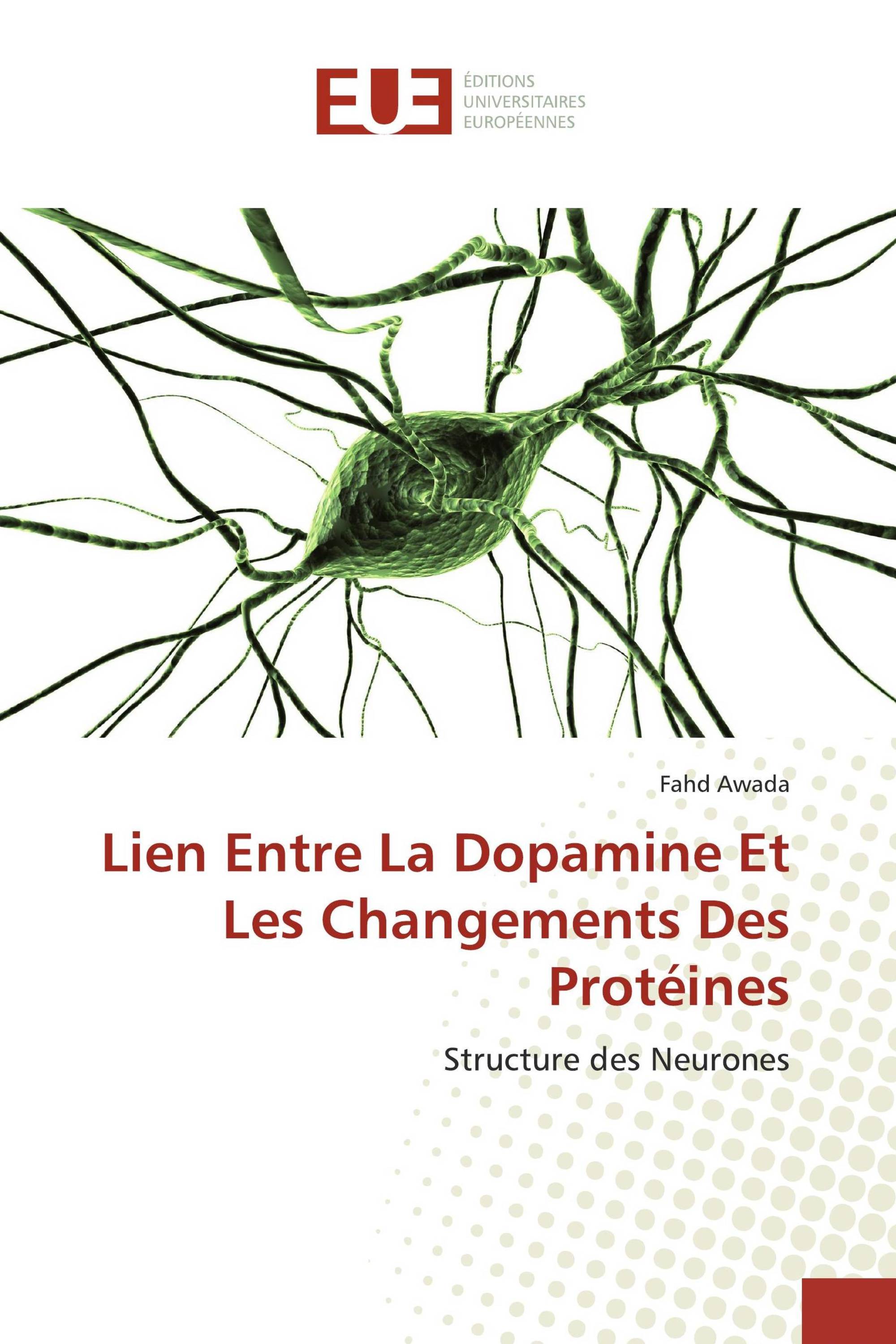 Lien Entre La Dopamine Et Les Changements Des Protéines