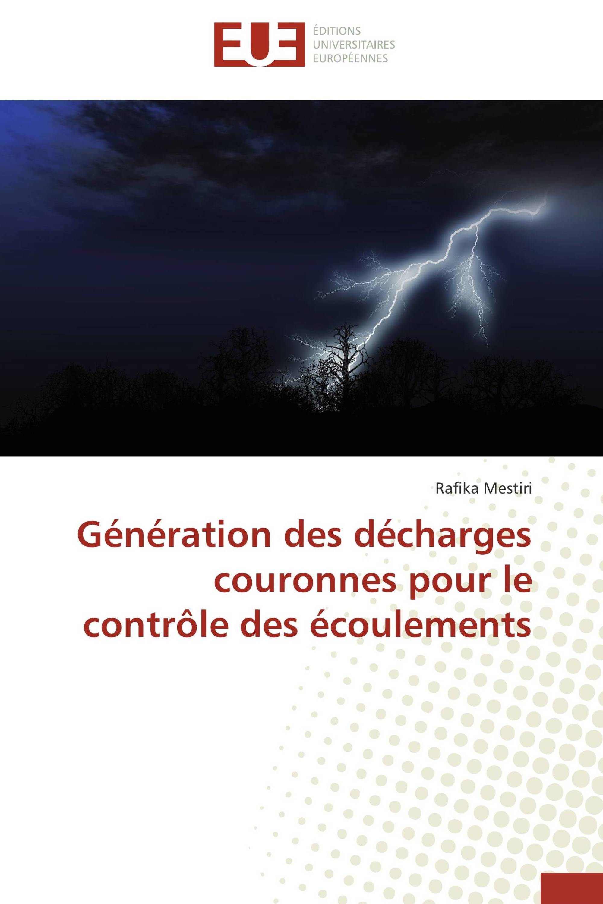 Génération des décharges couronnes pour le contrôle des écoulements