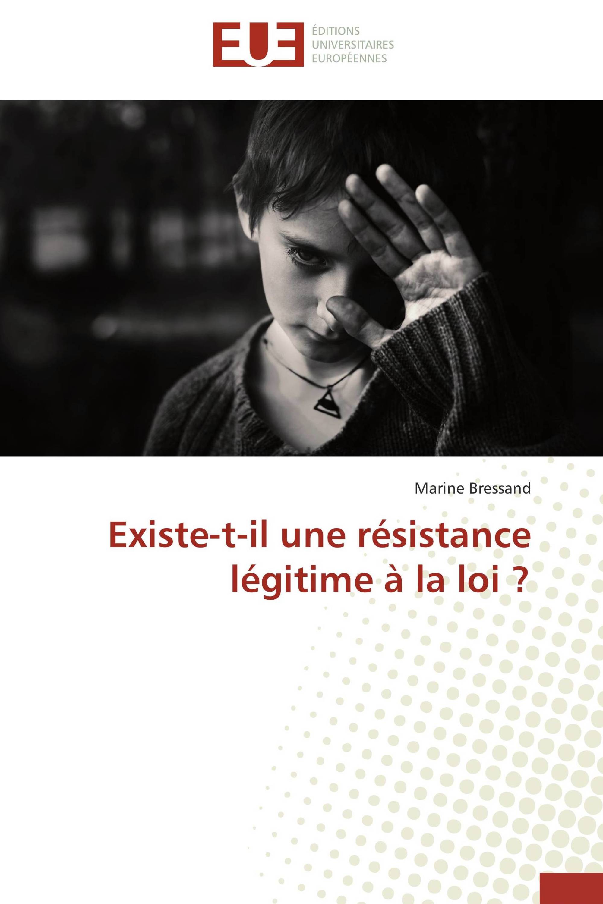 Existe-t-il une résistance légitime à la loi ?