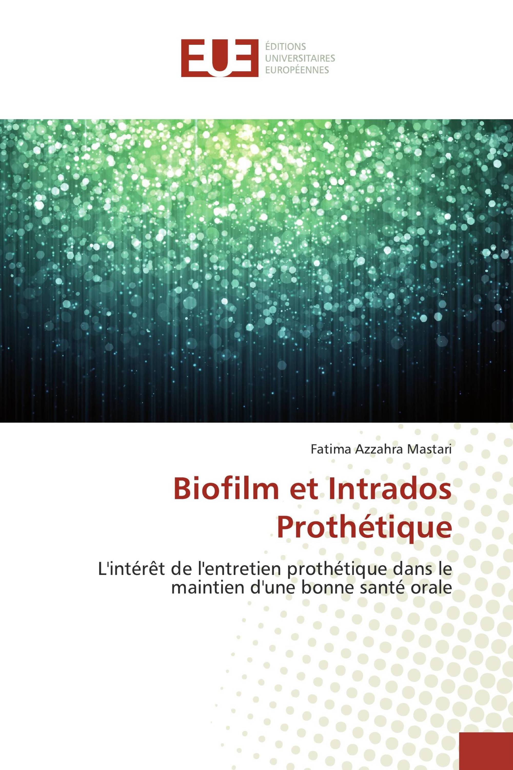 Biofilm et Intrados Prothétique