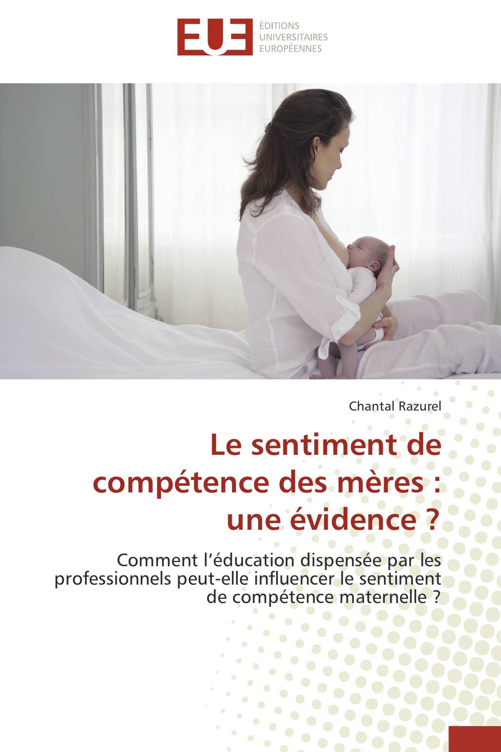 Le sentiment de compétence des mères : une évidence ?