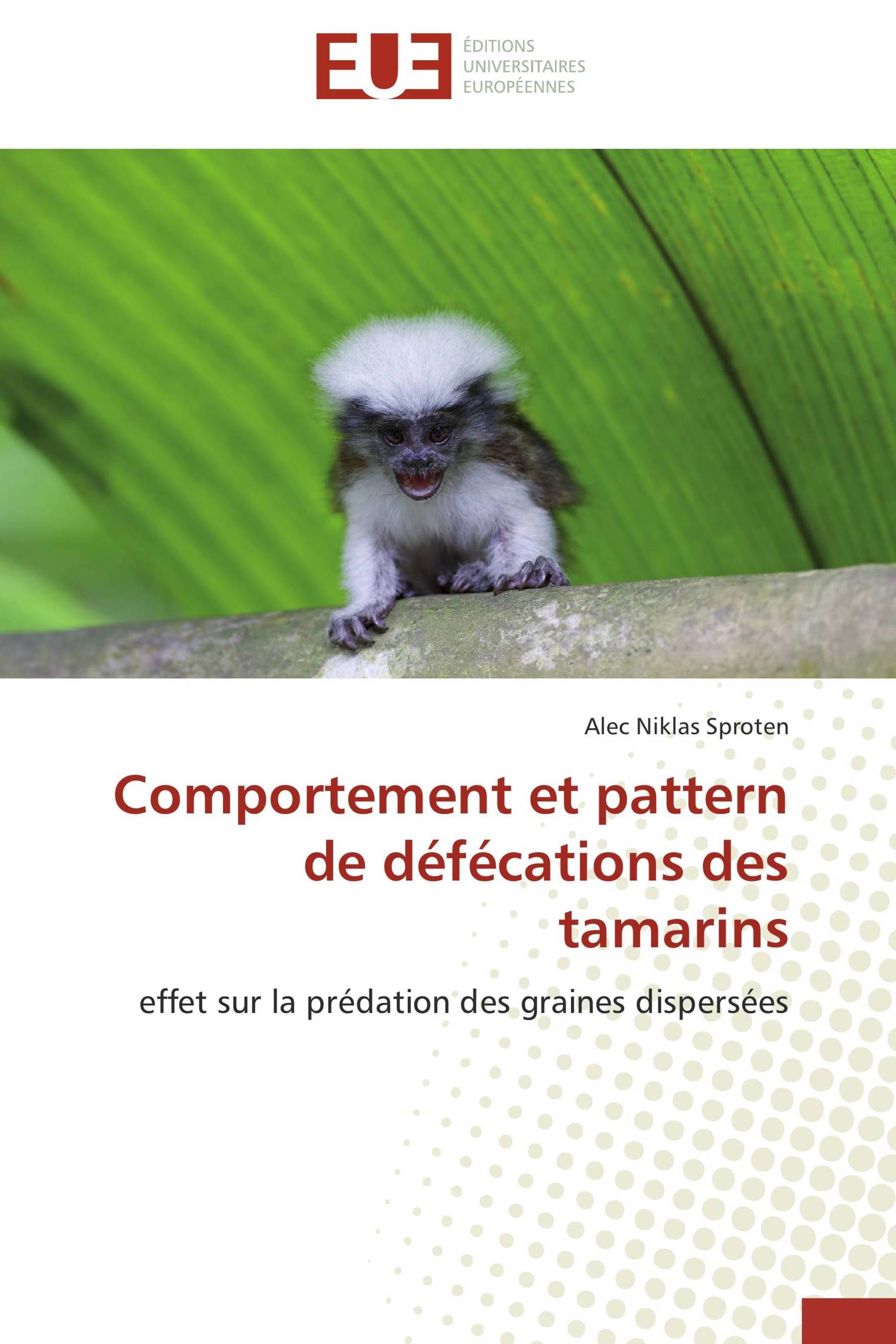 Comportement et pattern de défécations des tamarins