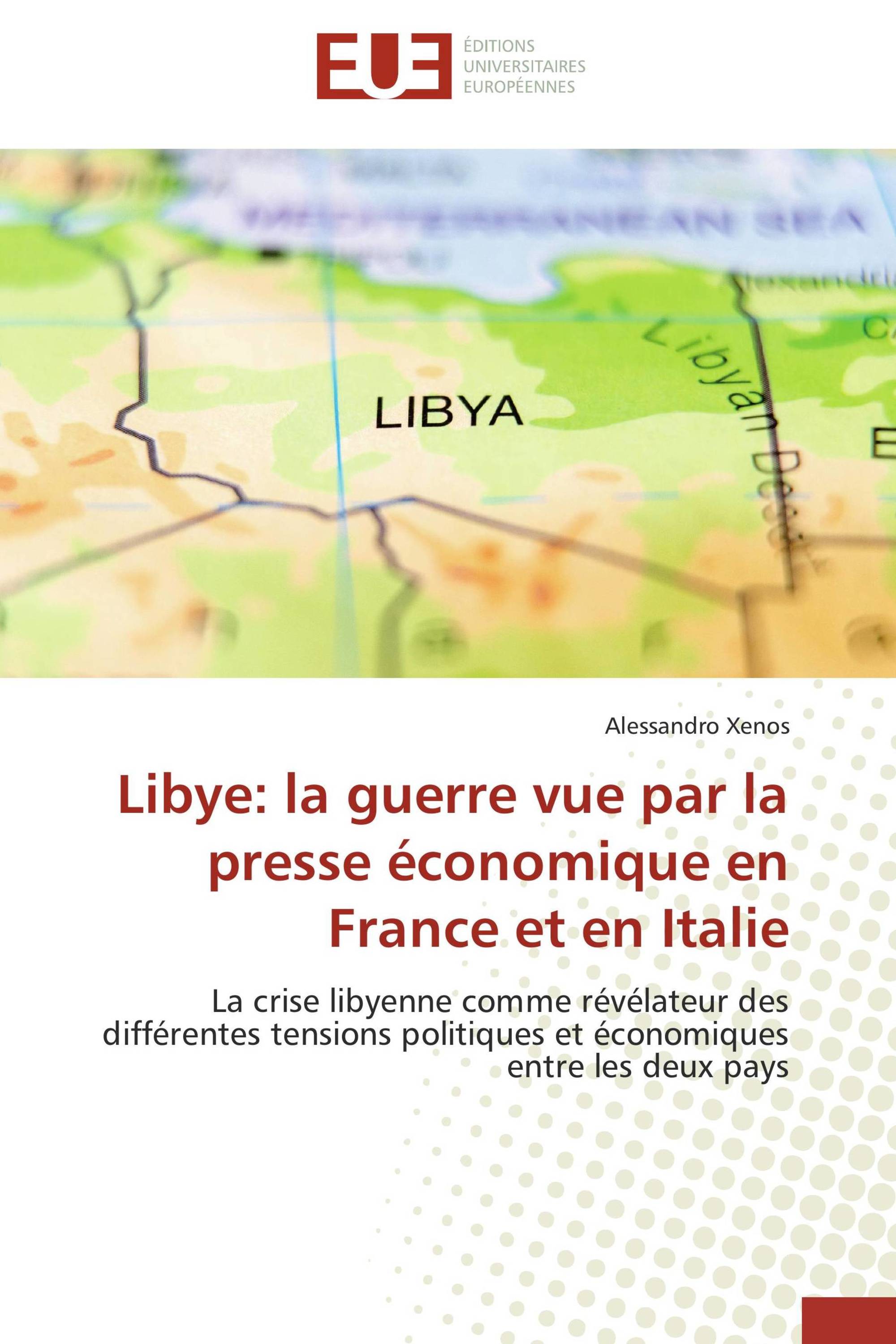 Libye: la guerre vue par la presse économique en France et en Italie