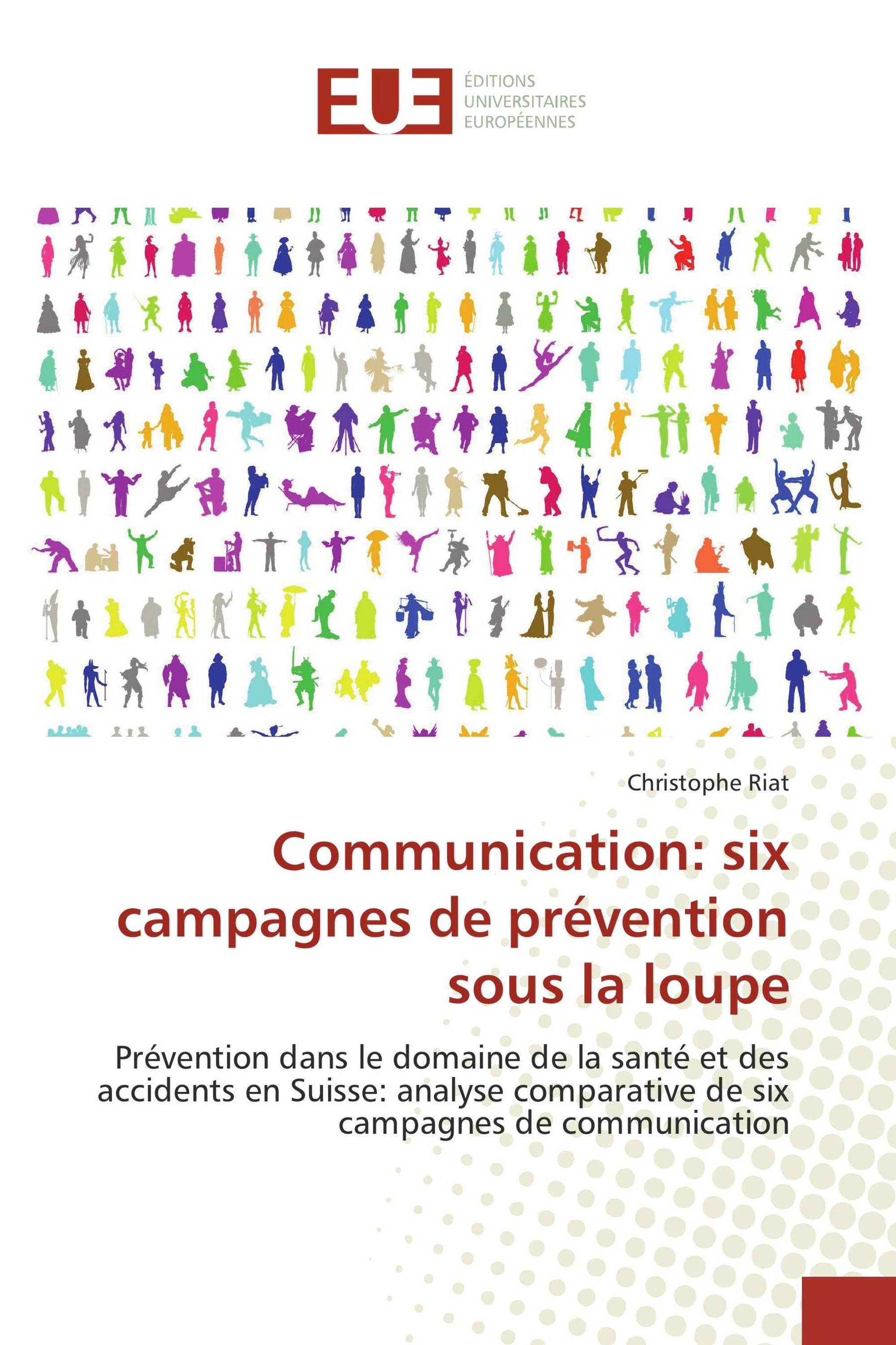 Communication: six campagnes de prévention sous la loupe