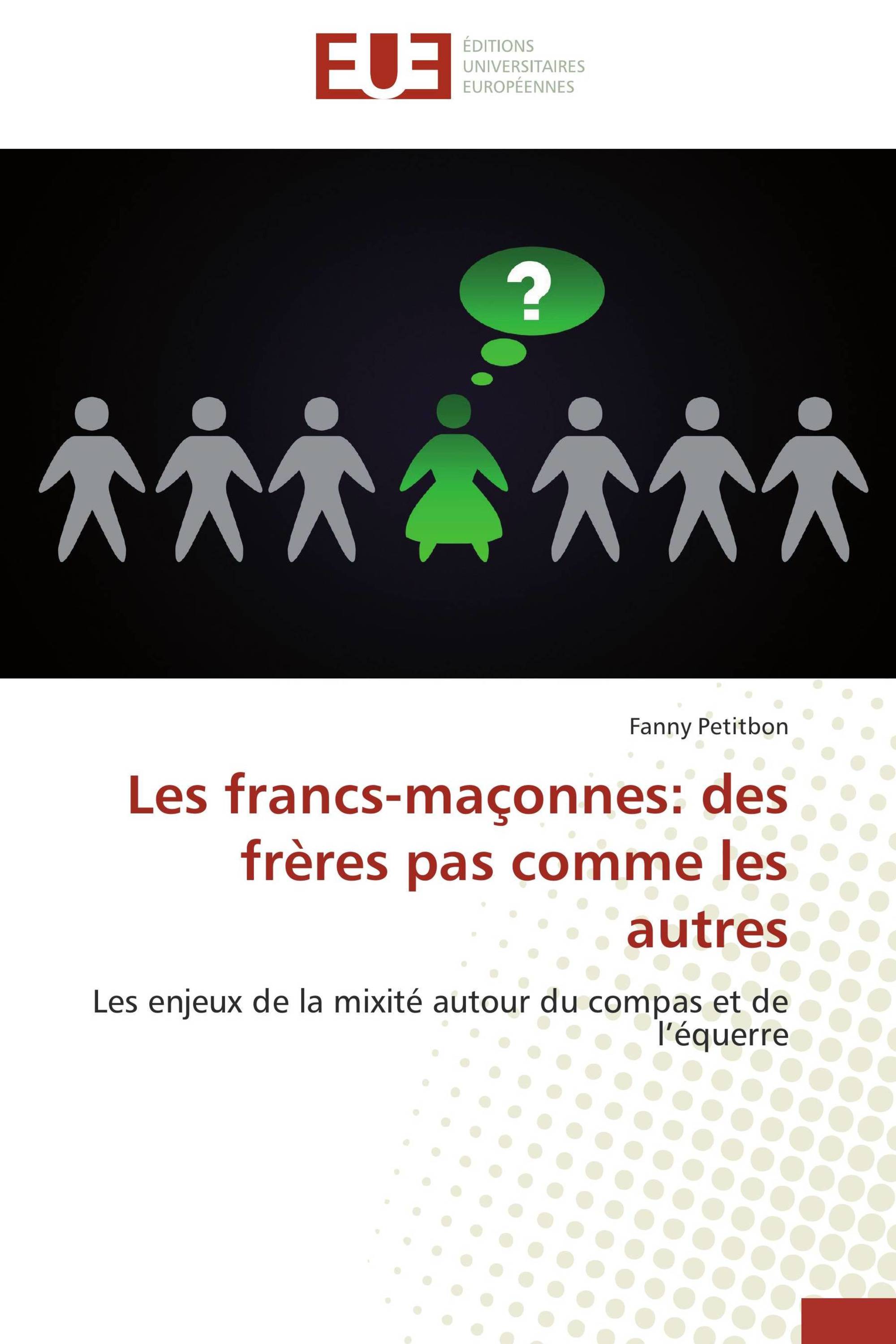 Les francs-maçonnes: des frères pas comme les autres