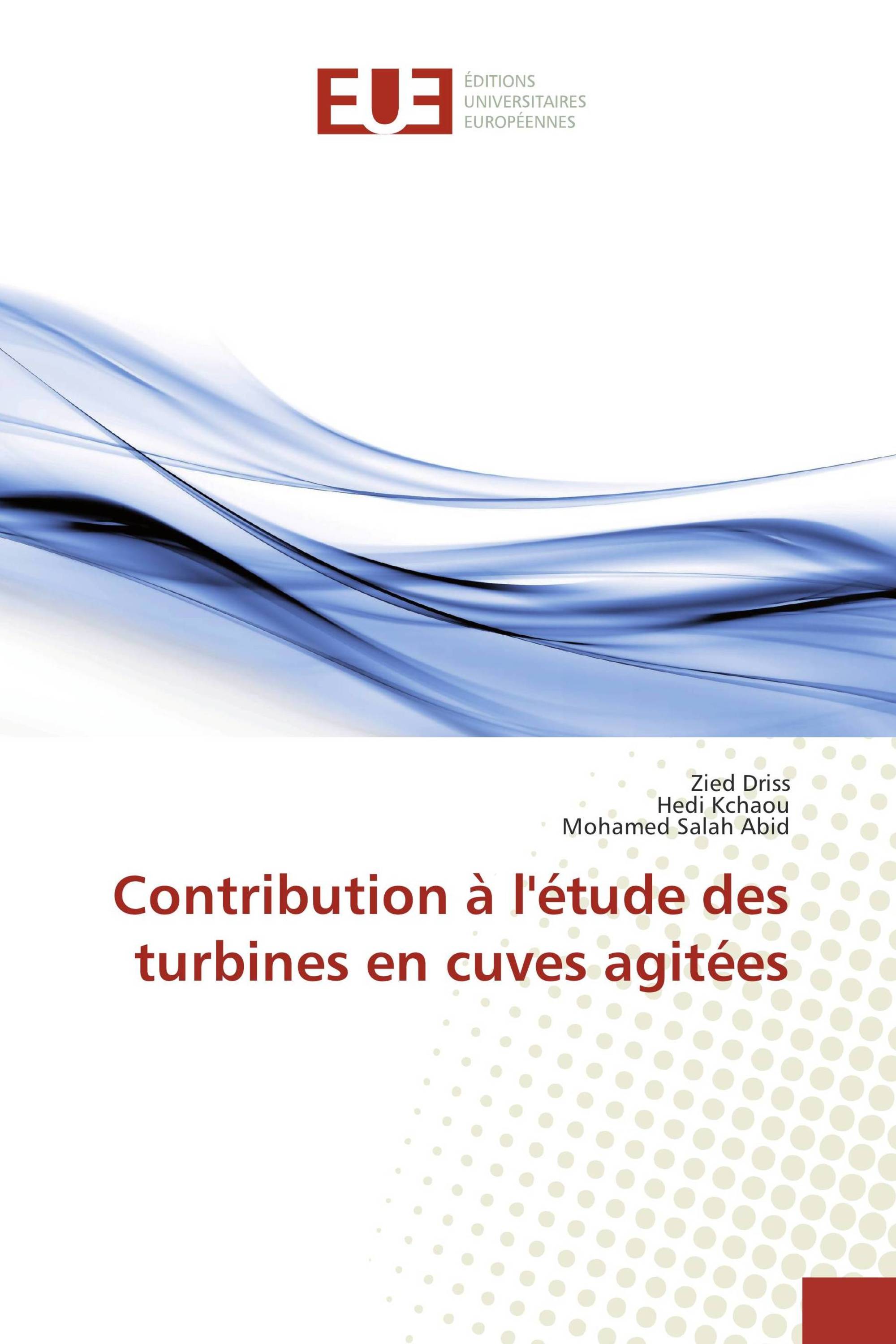 Contribution à l'étude des turbines en cuves agitées