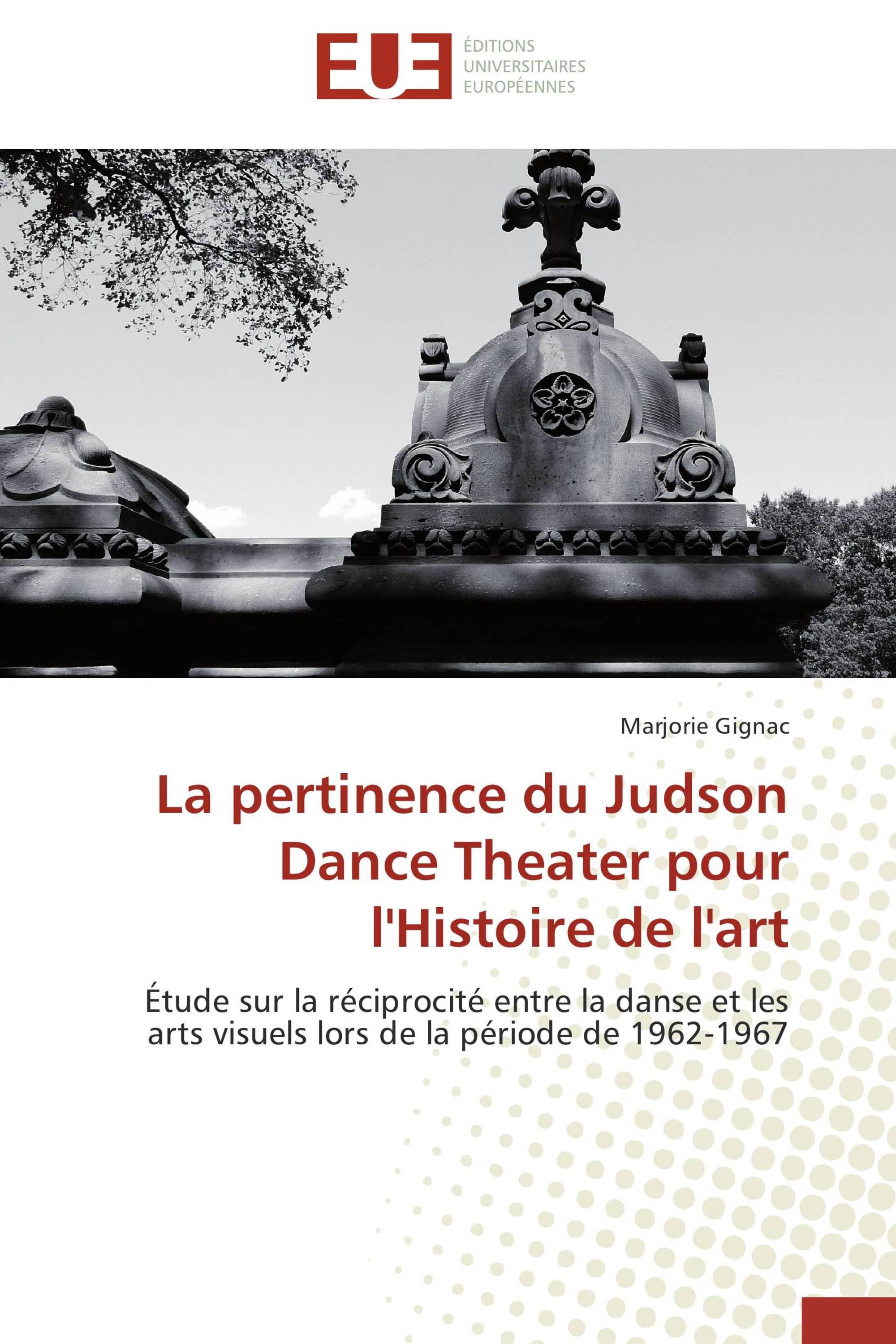 La pertinence du Judson Dance Theater pour l'Histoire de l'art