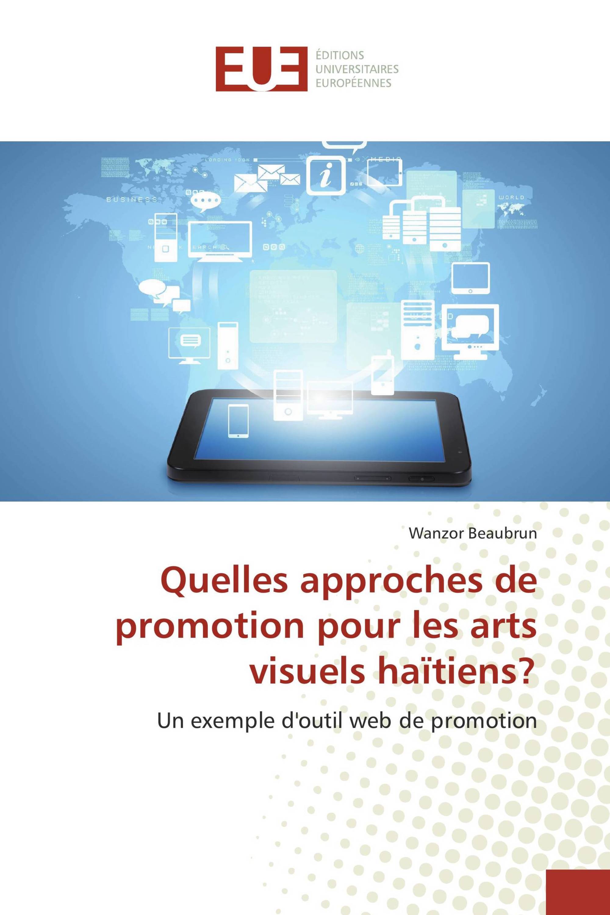 Quelles approches de promotion pour les arts visuels haïtiens?