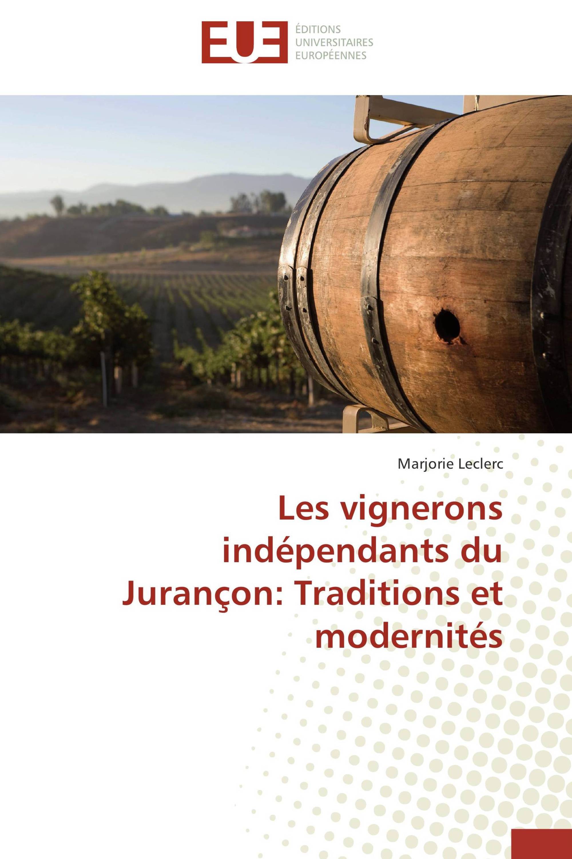 Les vignerons indépendants du Jurançon: Traditions et modernités