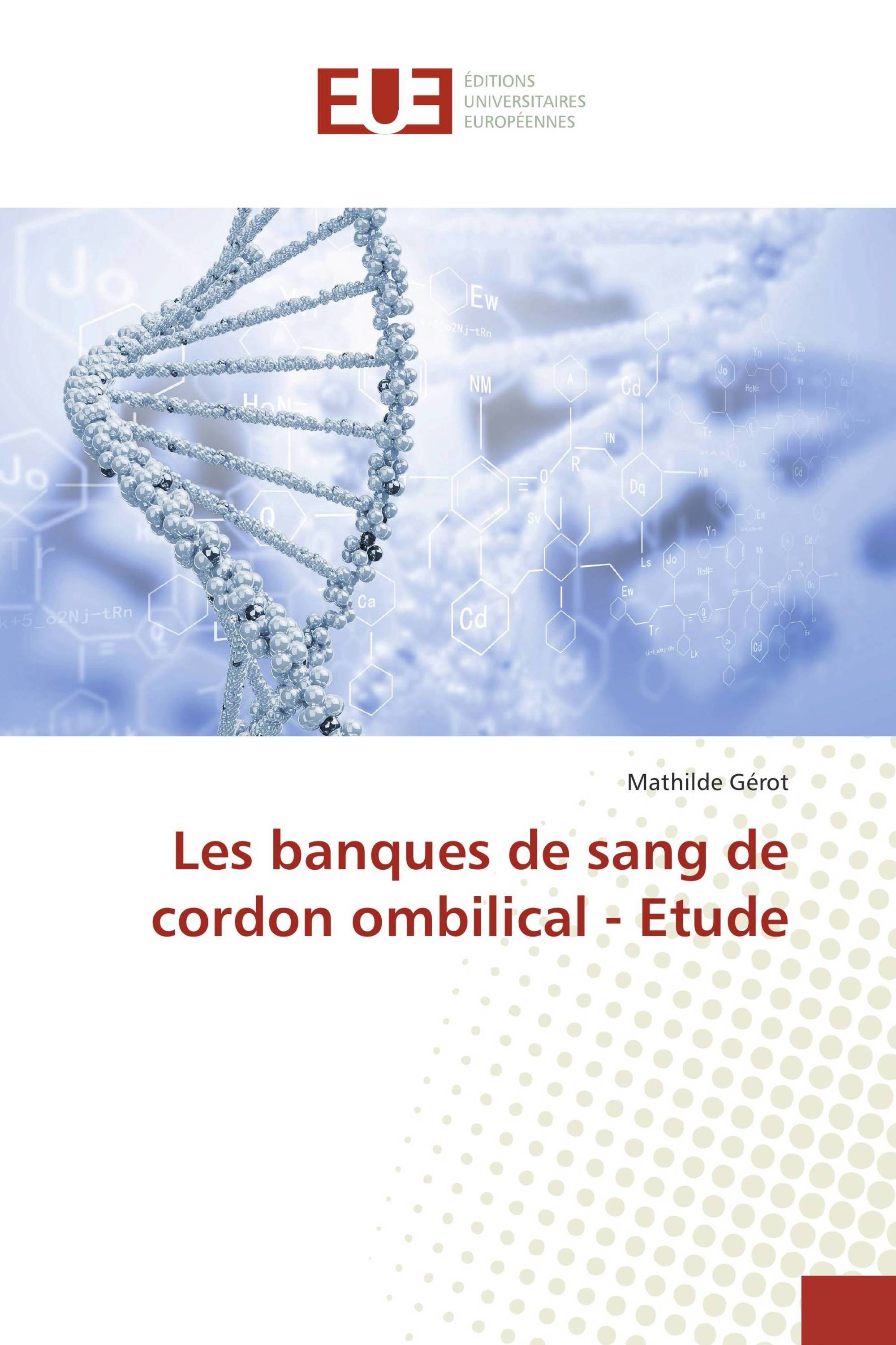 Les banques de sang de cordon ombilical - Etude