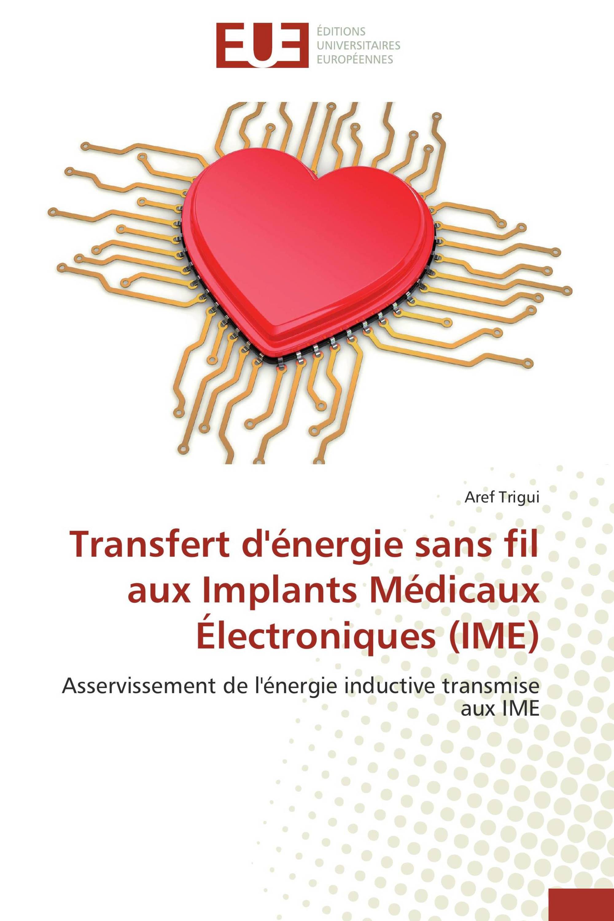 Transfert d'énergie sans fil aux Implants Médicaux Électroniques (IME)