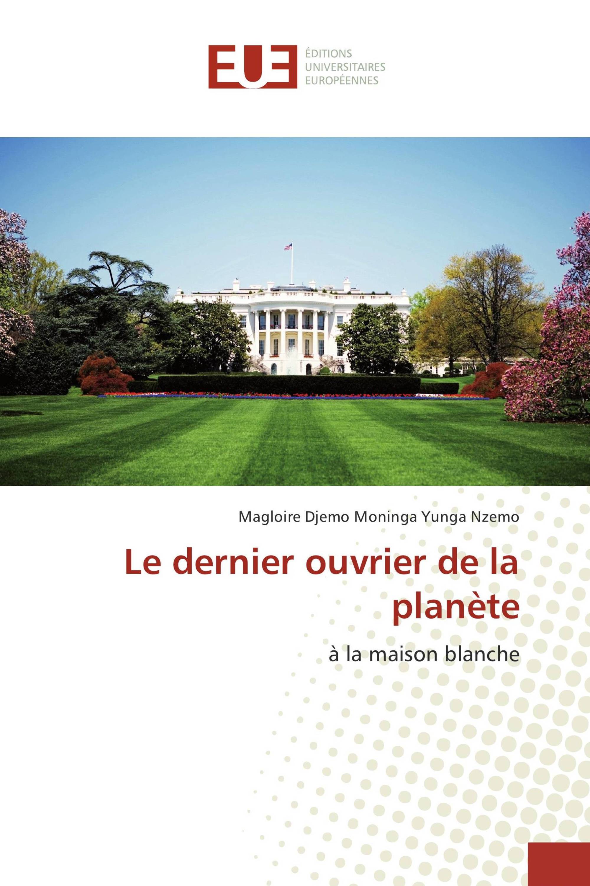 Le dernier ouvrier de la planète