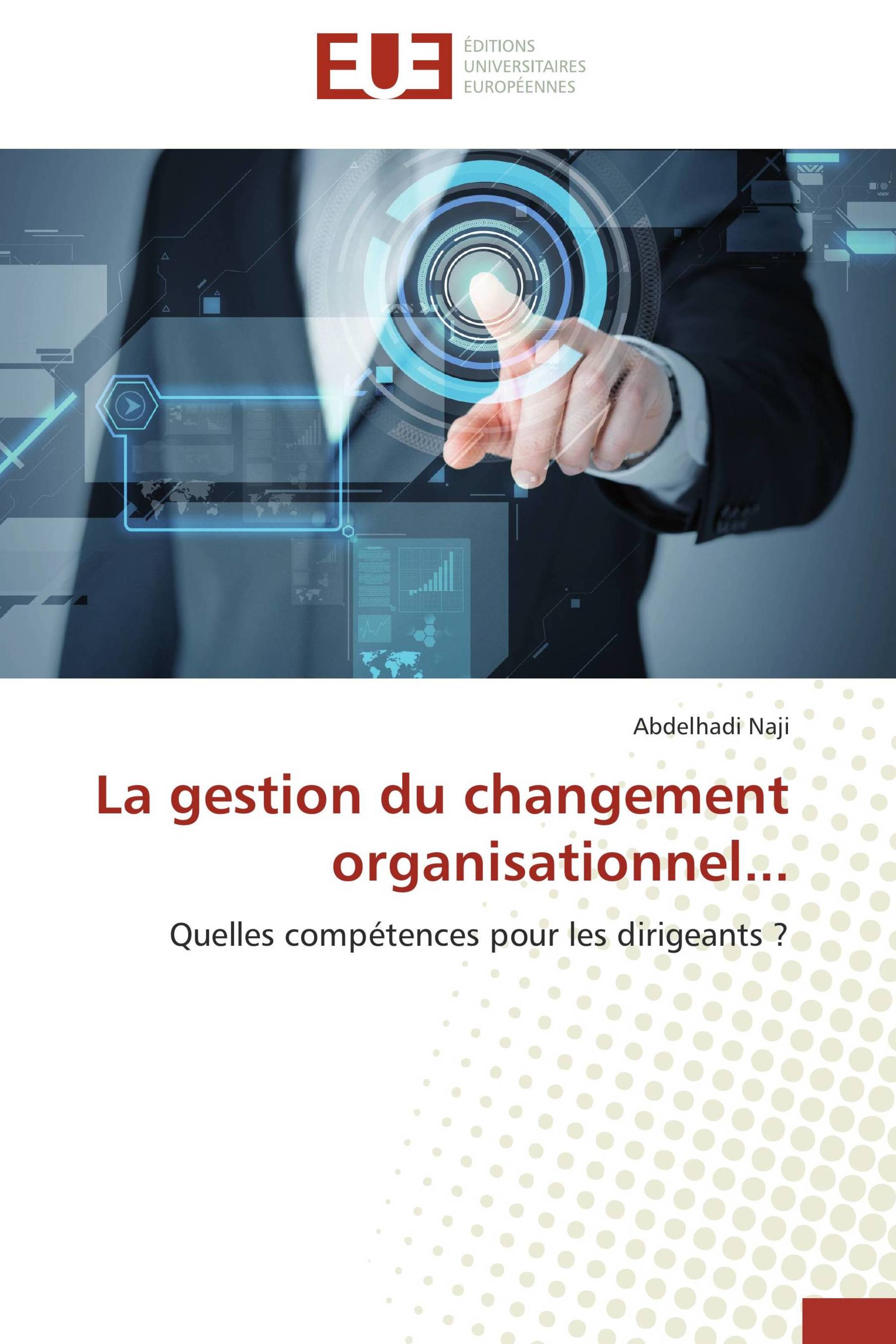 La gestion du changement organisationnel...