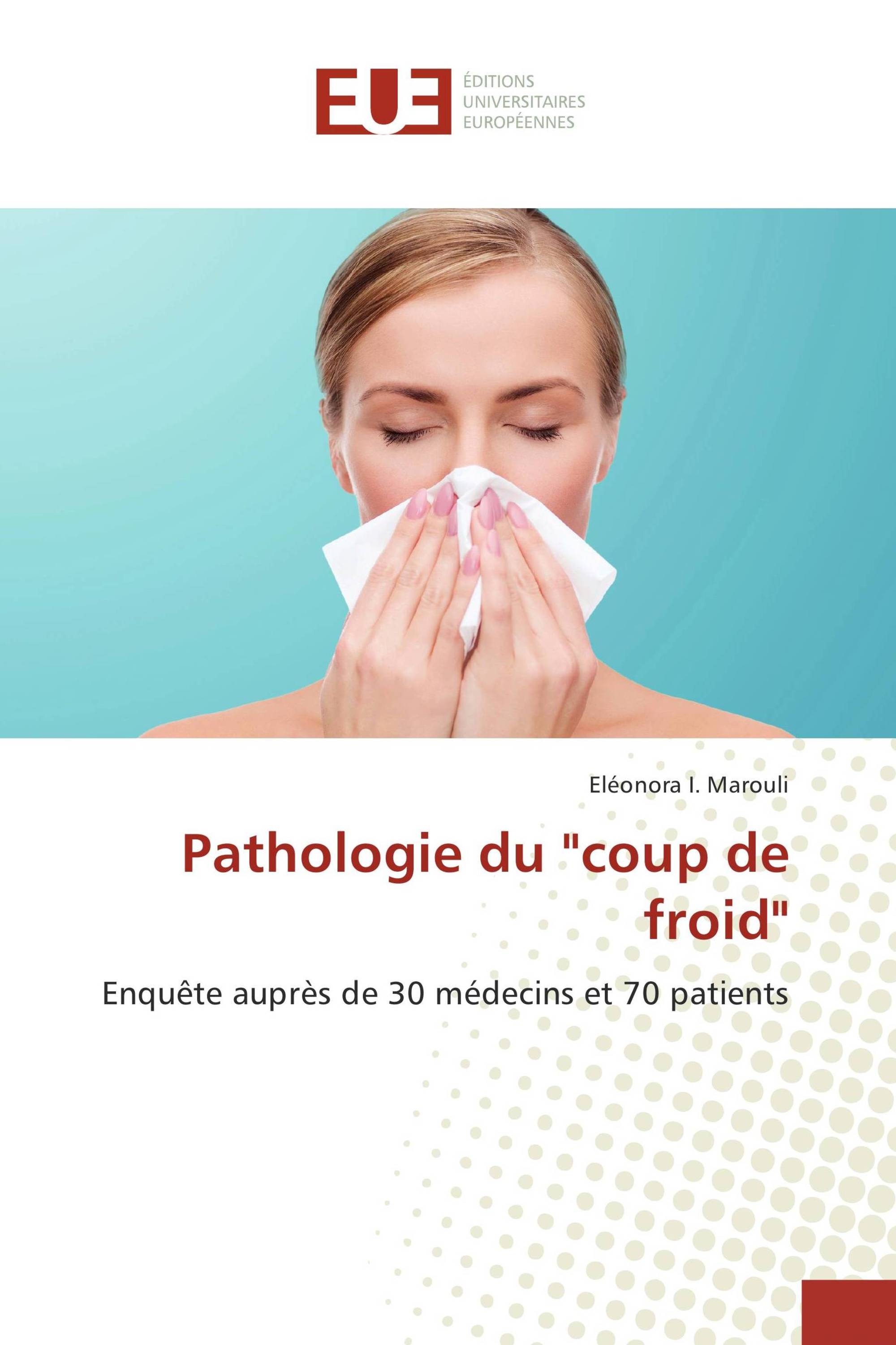 Pathologie du "coup de froid"