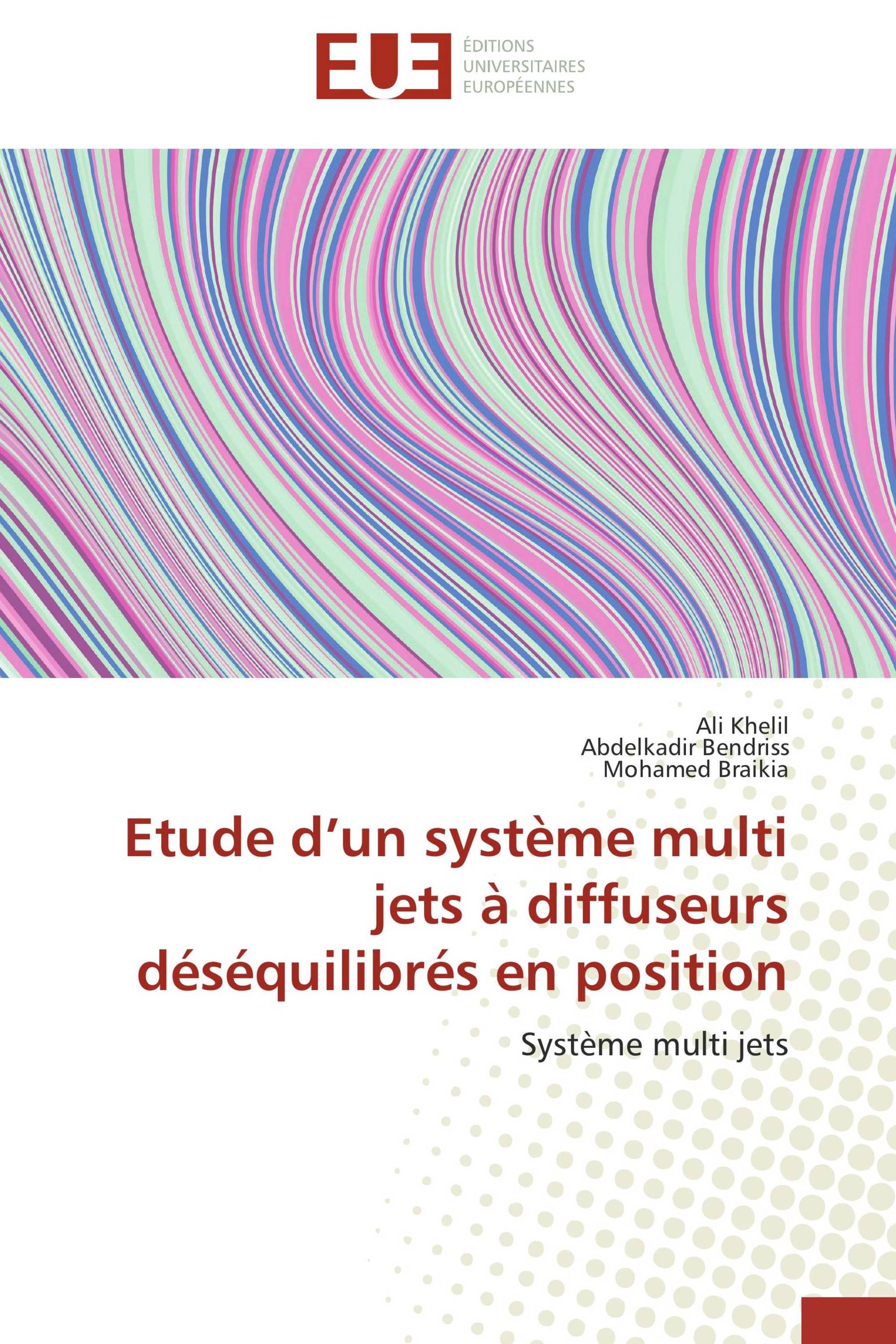 Etude d’un système multi jets à diffuseurs déséquilibrés en position