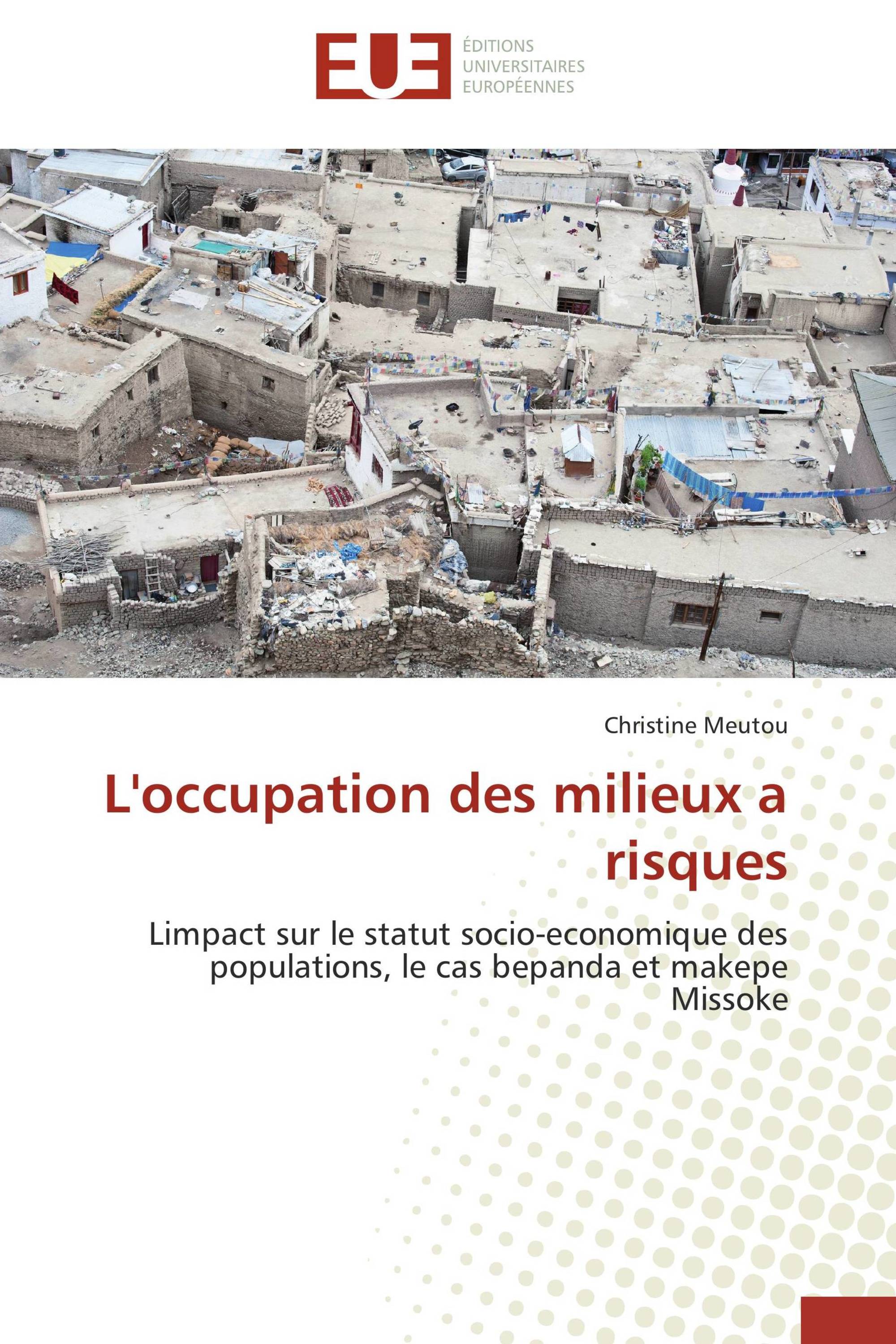 L'occupation des milieux a risques