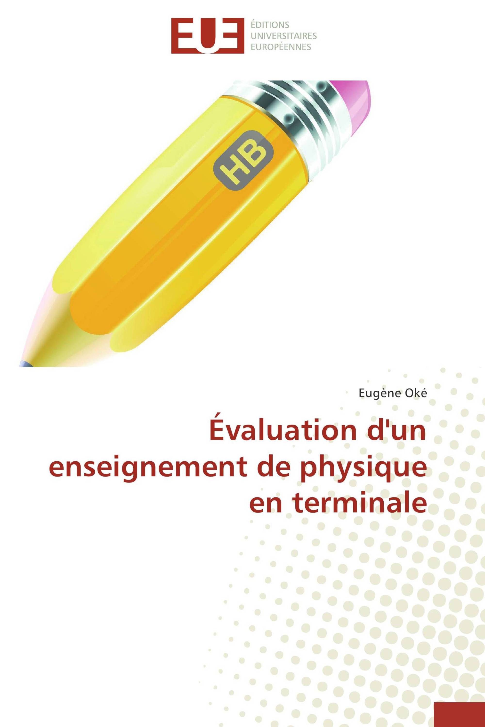 Évaluation d'un enseignement de physique en terminale