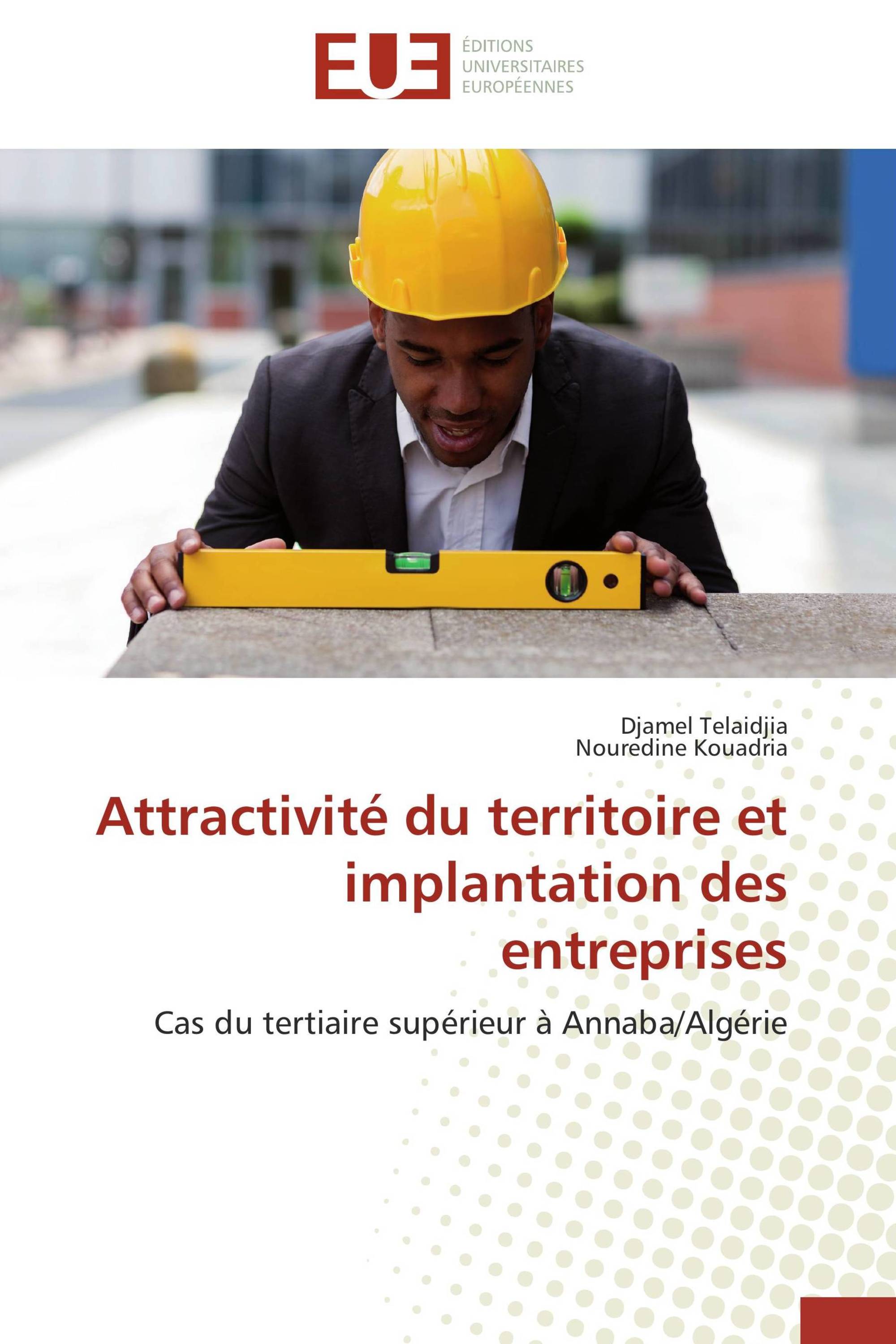 Attractivité du territoire et implantation des entreprises