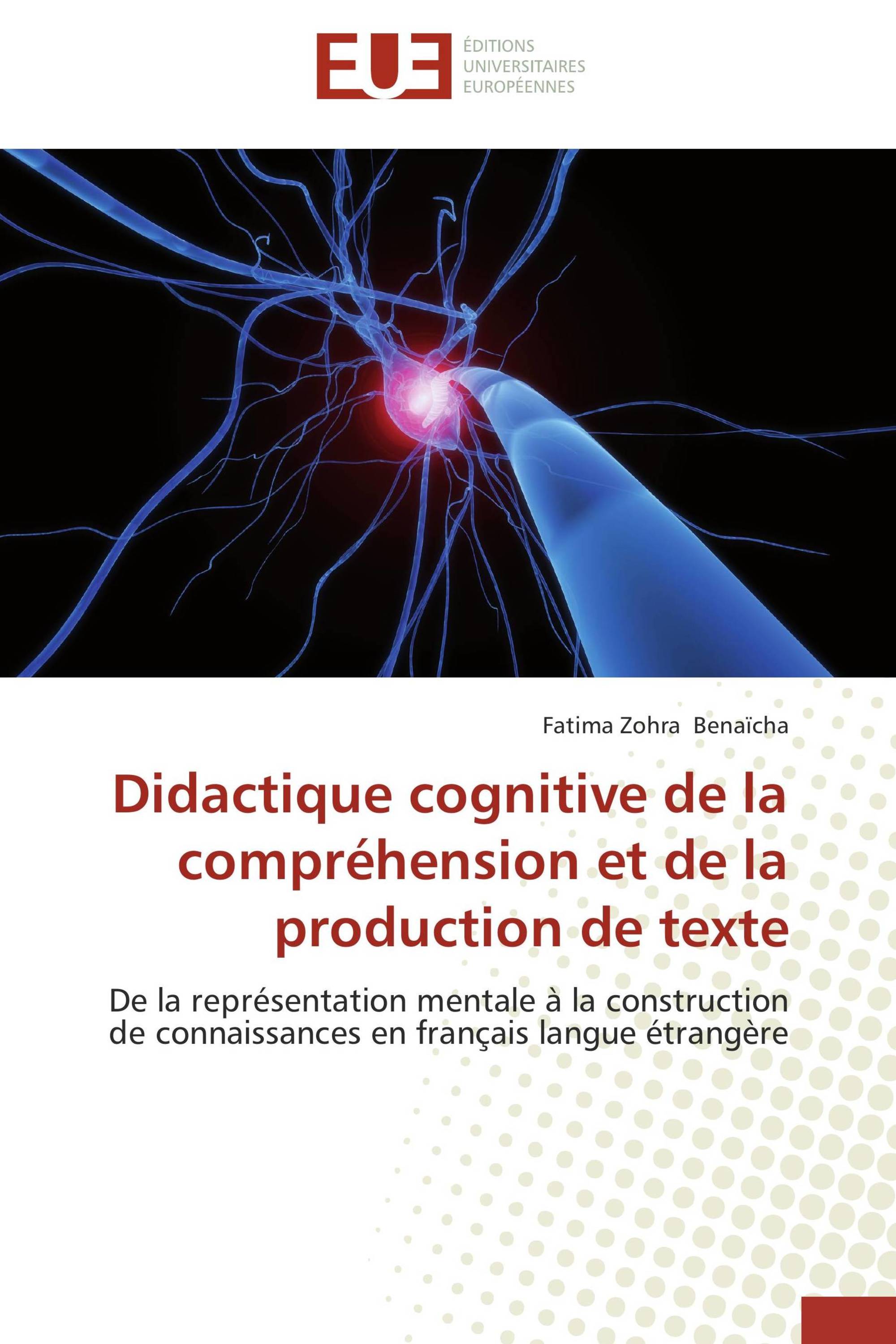 Didactique cognitive de la compréhension et de la production de texte